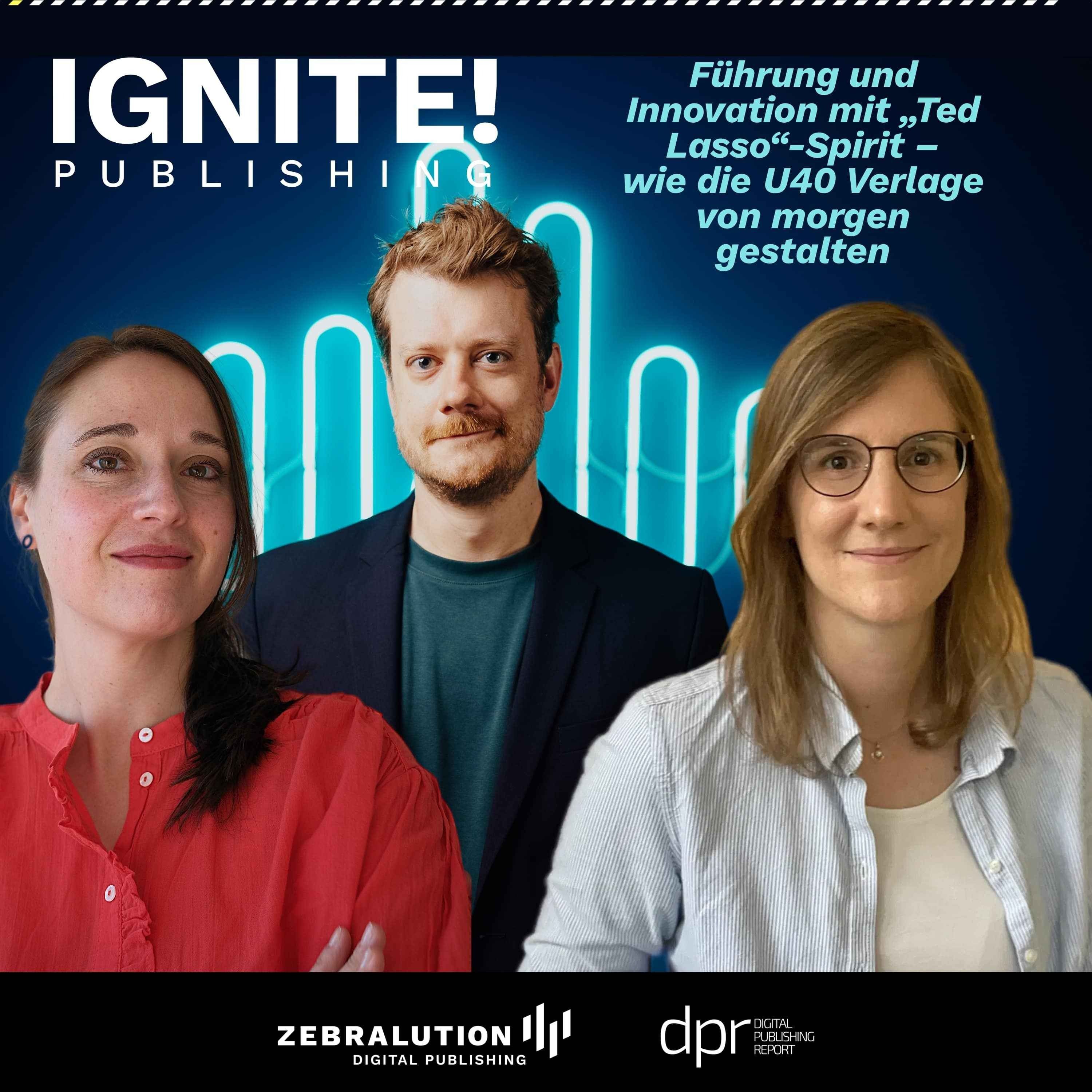 Führung und Innovation mit Ted Lasso-Spirit – wie die U40 Verlage von morgen gestalten