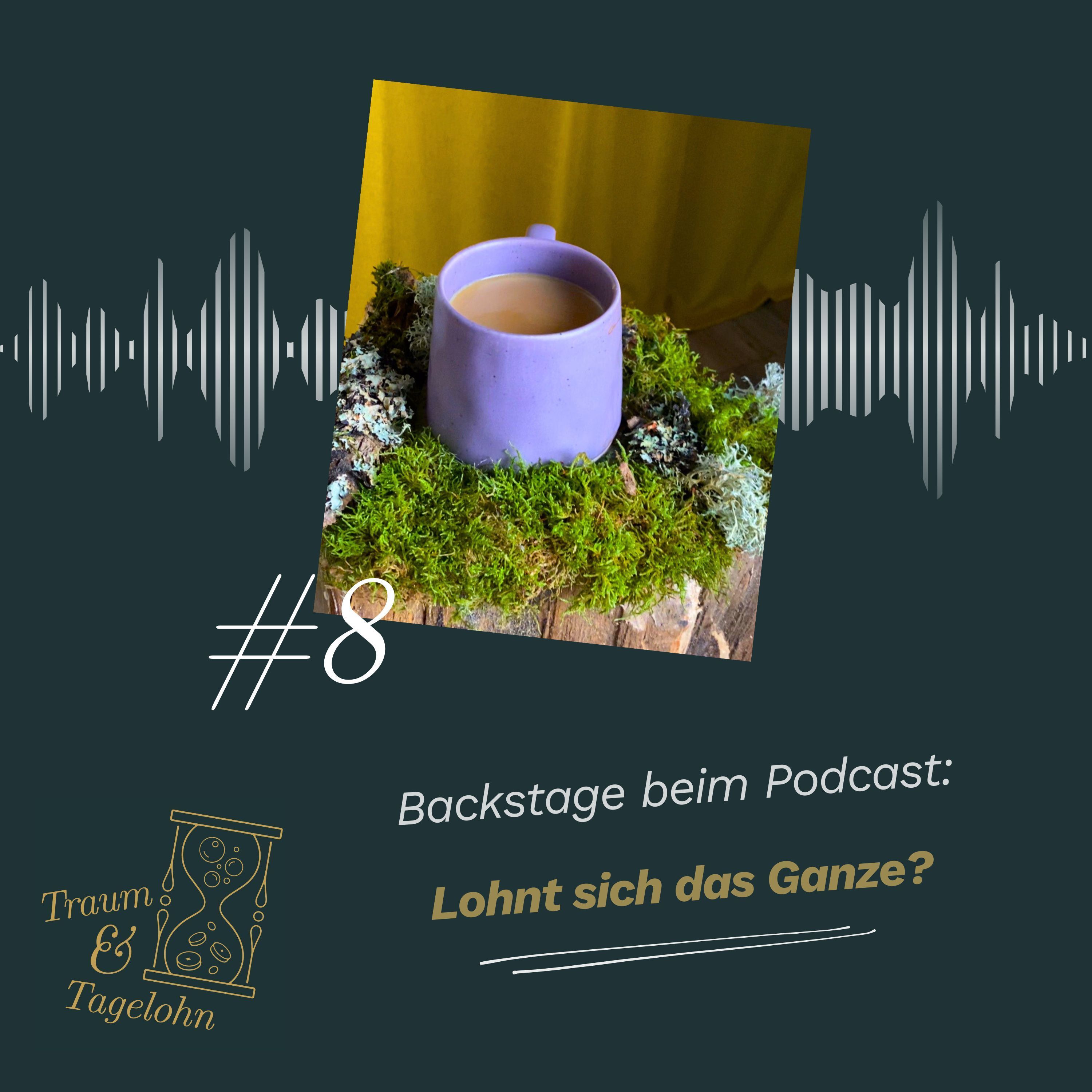 #08: Backstage beim Podcast - Lohnt sich das Ganze?
