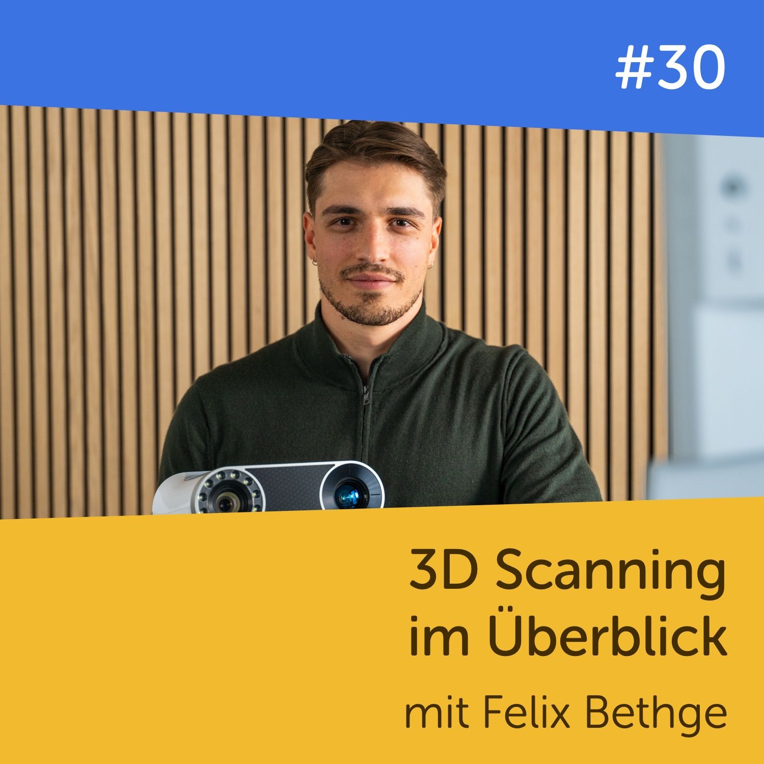 #30 3D Scanning im Überblick