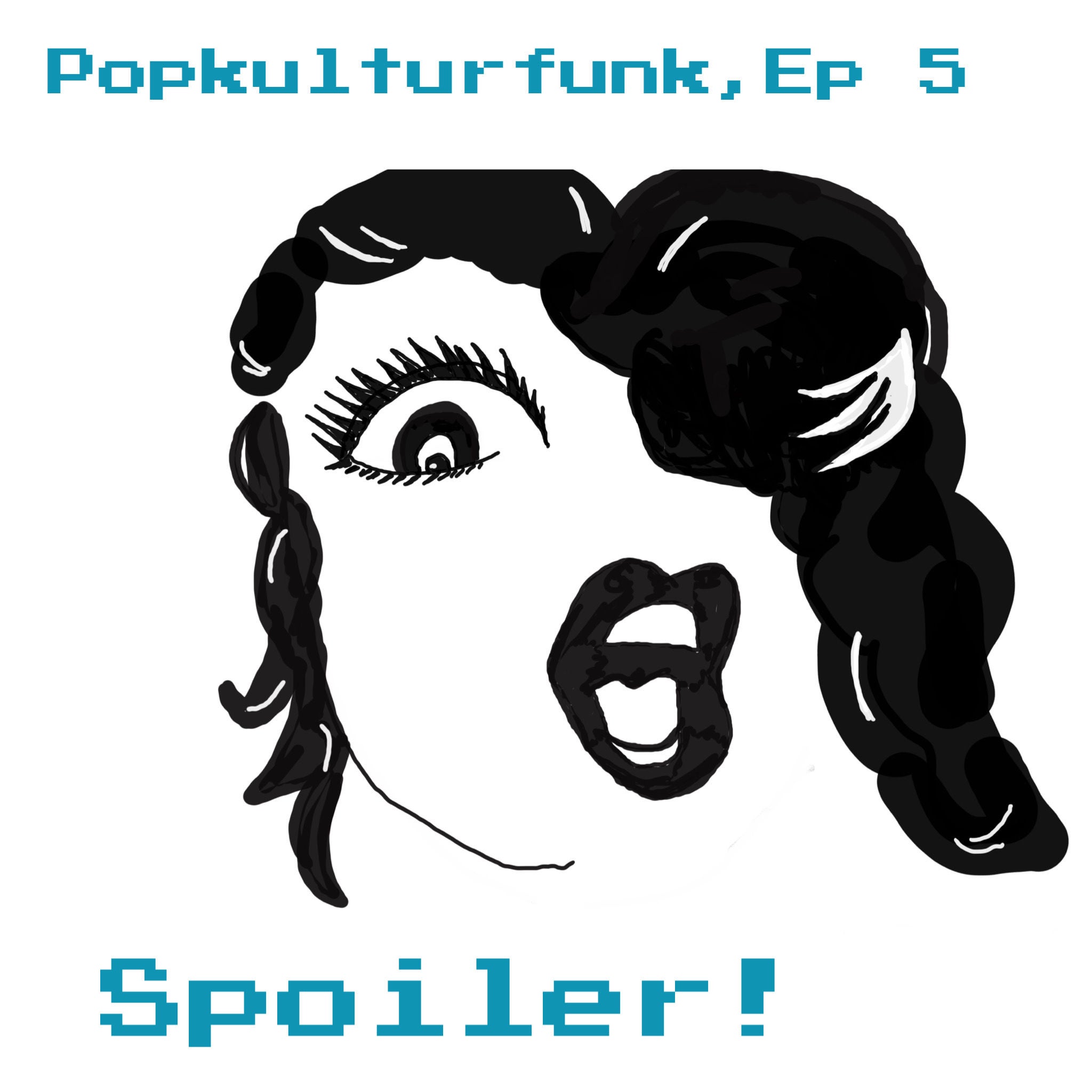 Episode 5: Spoiler!