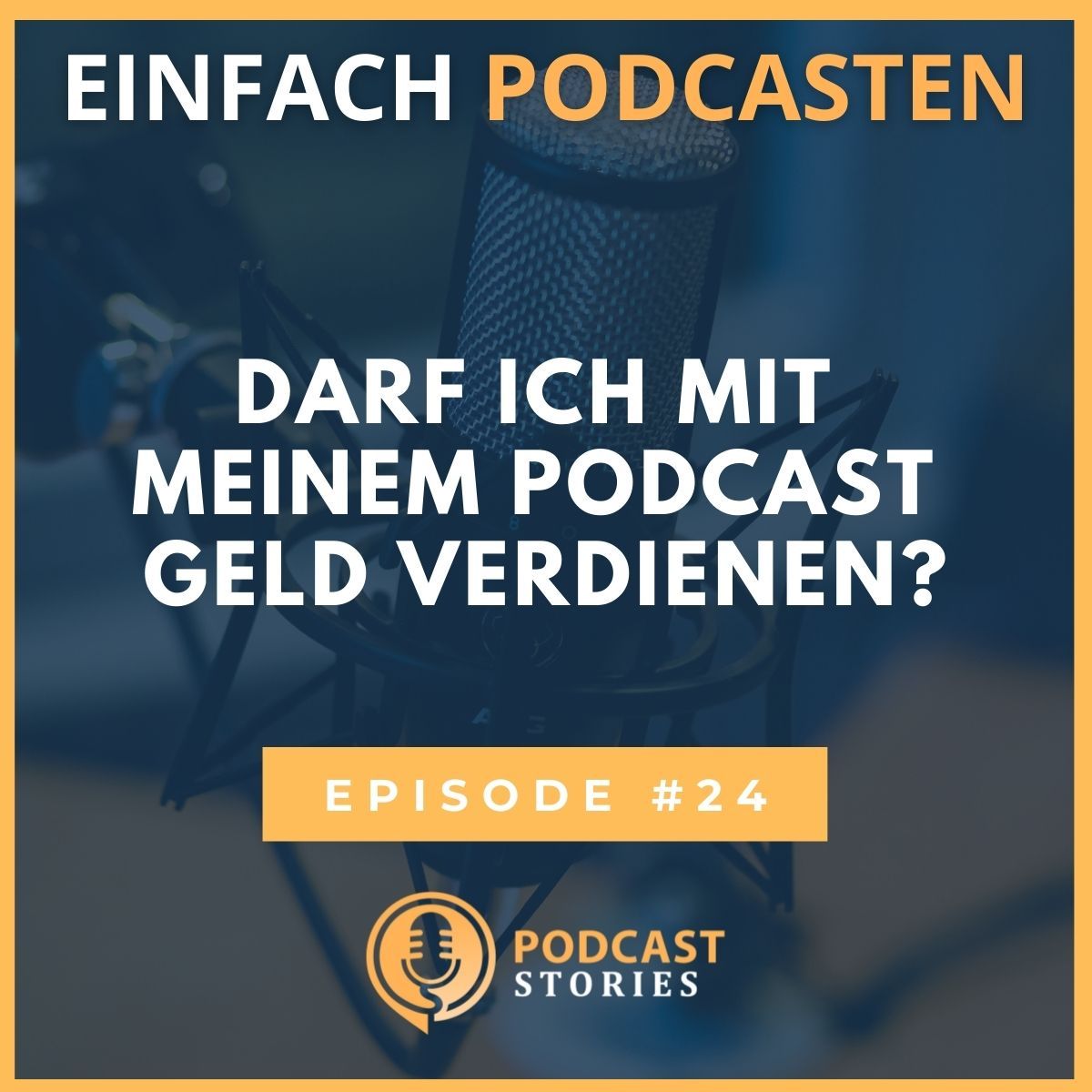 #24 - Darf ich mit meinem Podcast Geld verdienen?