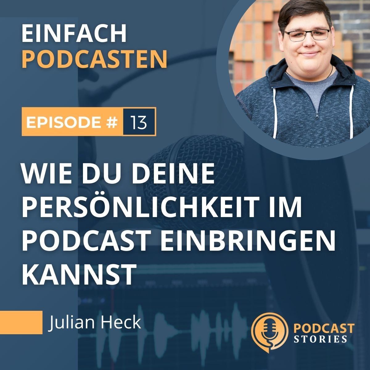 #13 - Wie du deine Persönlichkeit im Podcast einbringen kannst