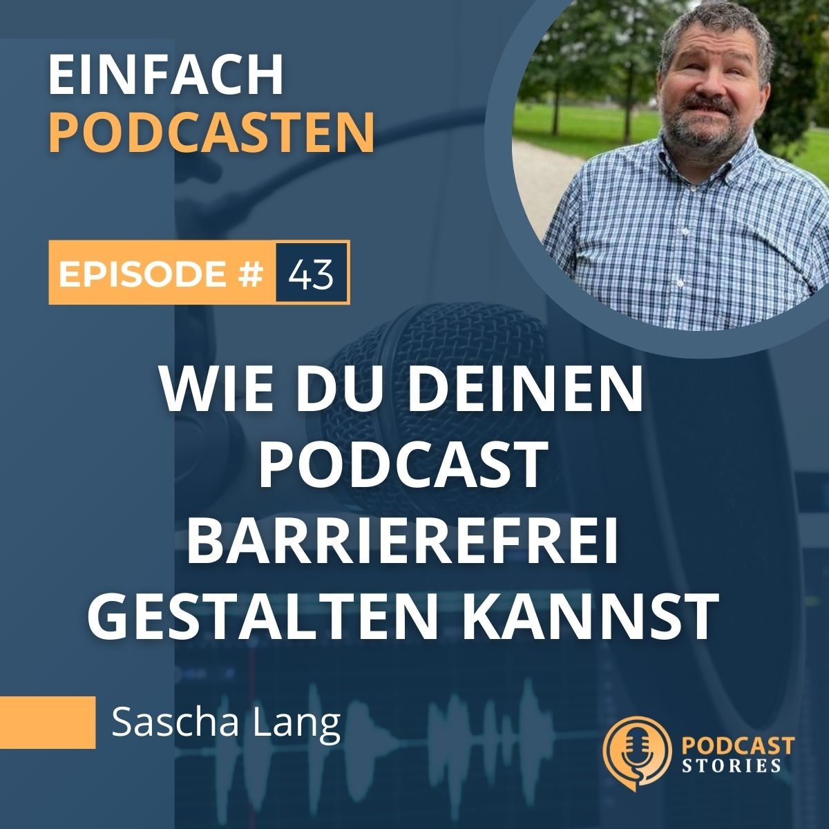 #43 - Podcast und Inklusion: Wie du deinen Podcast barrierefrei gestalten kannst