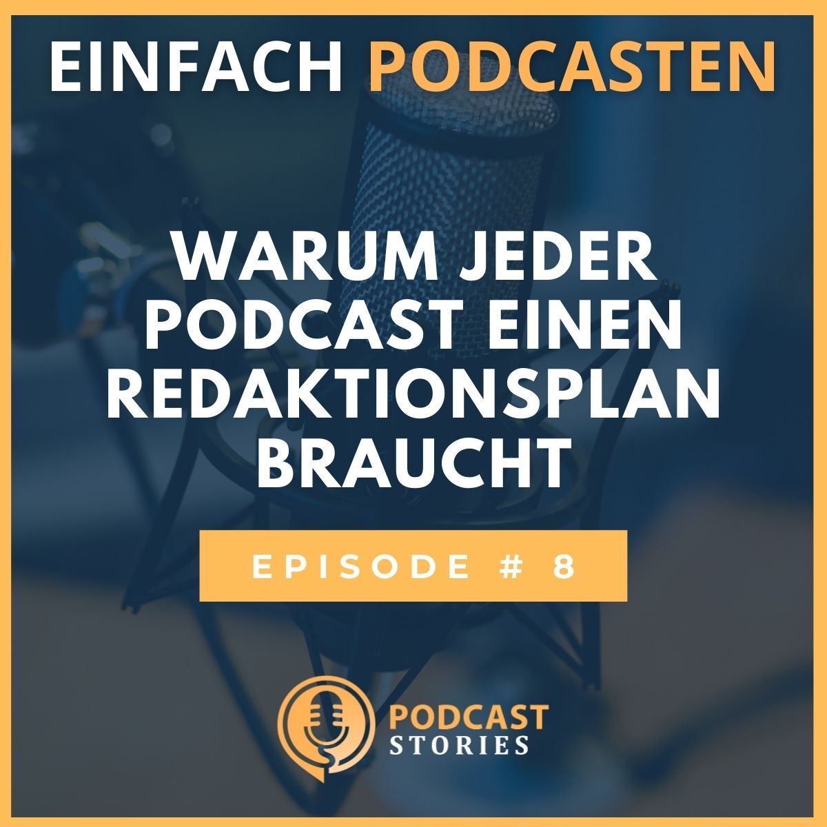 #8 - Warum jeder Podcast einen Redaktionsplan braucht