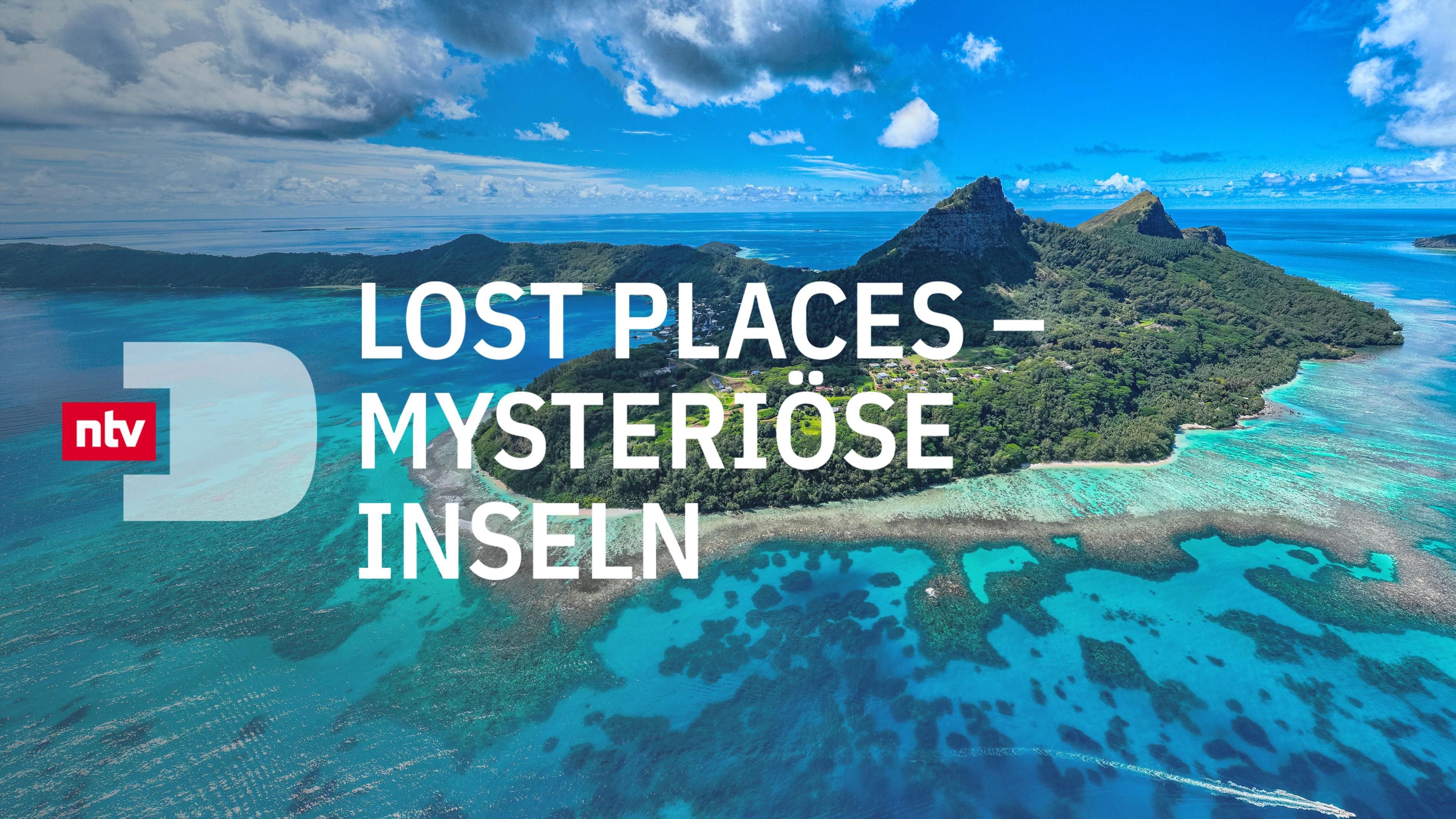 Lost Places - Mysteriöse Inseln