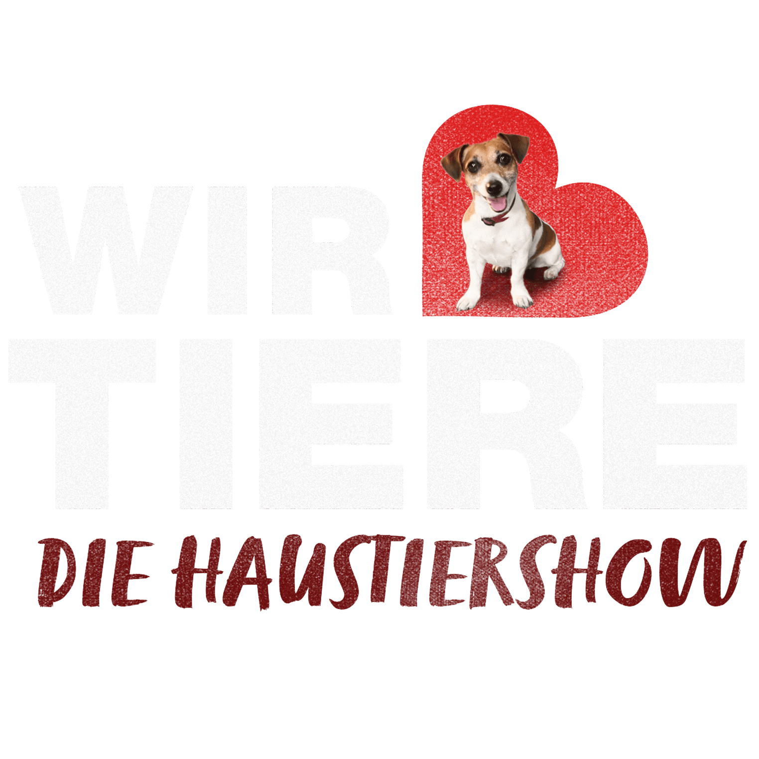 Wir lieben Tiere - Die Haustiershow