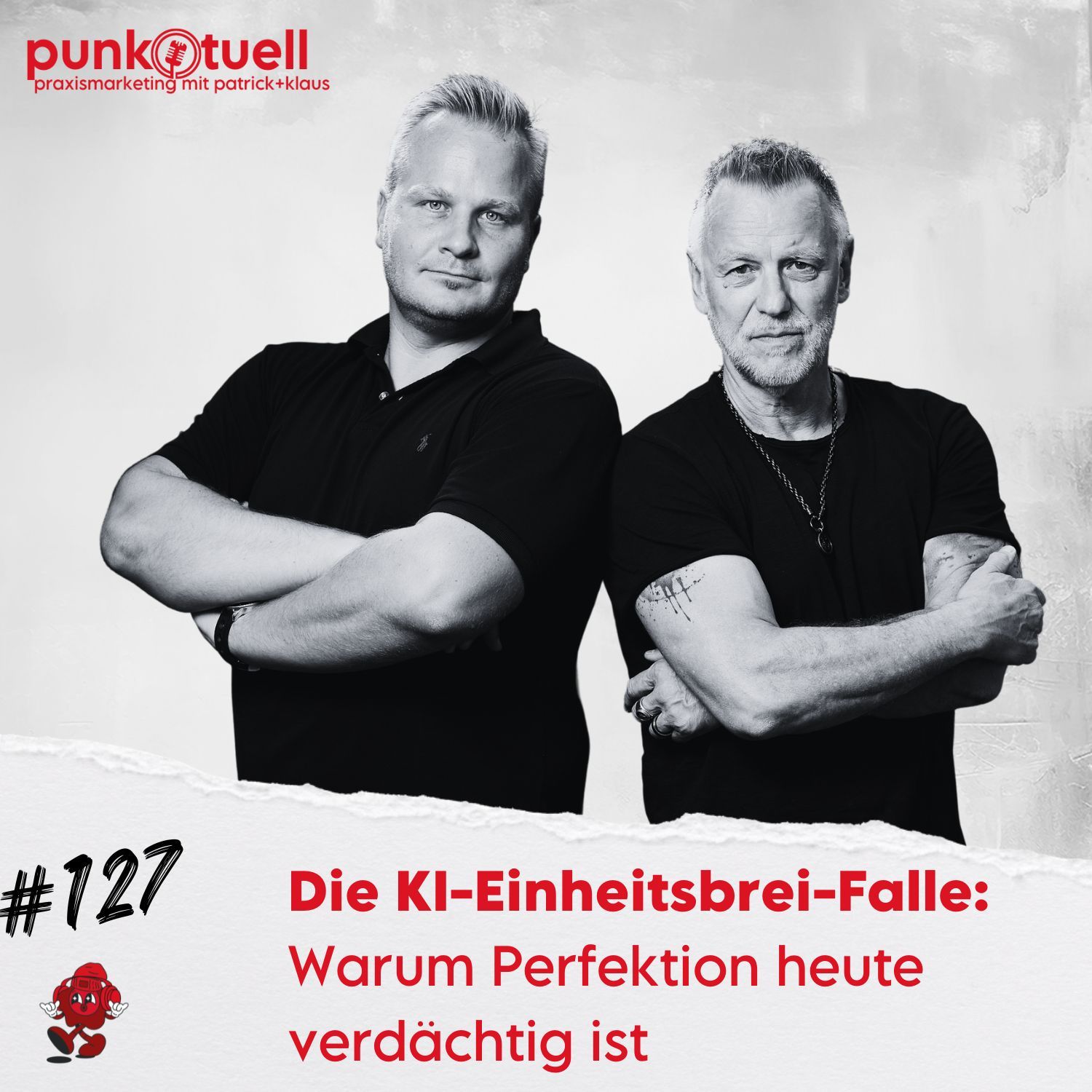 Die KI-Einheitsbrei-Falle: Warum Perfektion heute verdächtig ist | #127