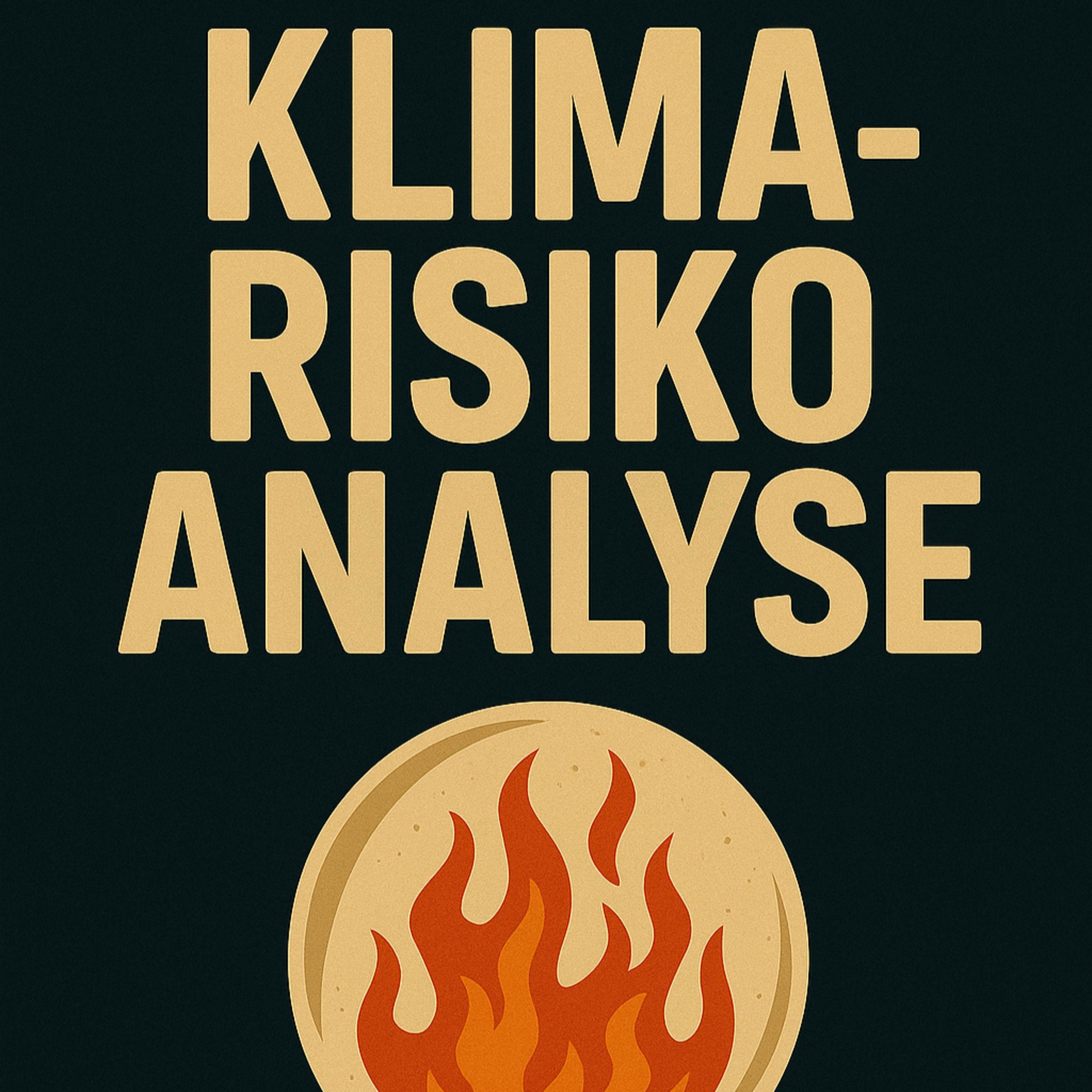 S1 E10 - Die mit der Klimarisikoanalyse: Zukunft lesen statt Kaffeesatz