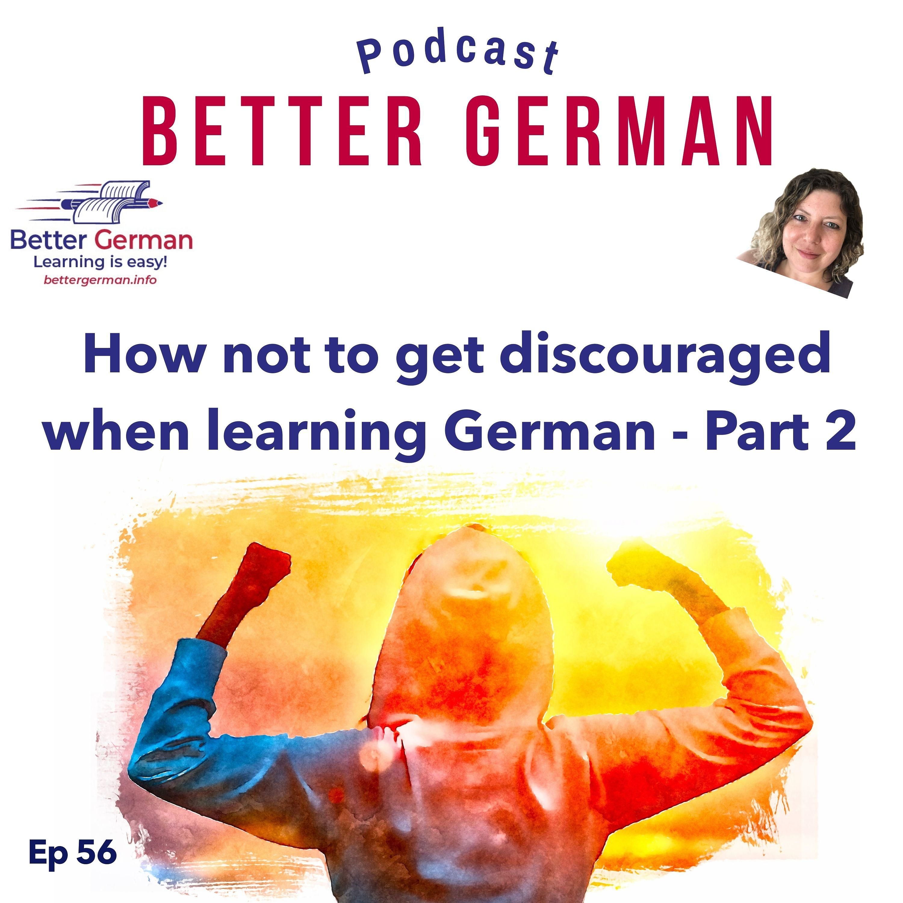 56 How Not to Get Discouraged When Learning German - Part 2