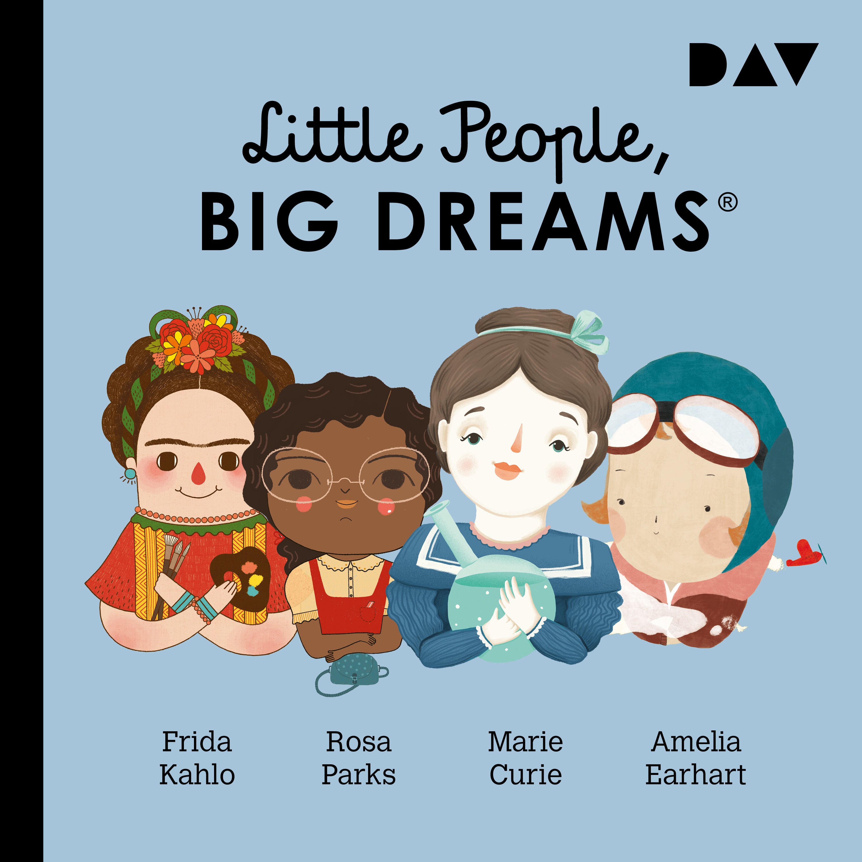 Little People, Big Dreams® – Teil 3: Frida Kahlo, Rosa Parks, Marie Curie, Amelia Earhart