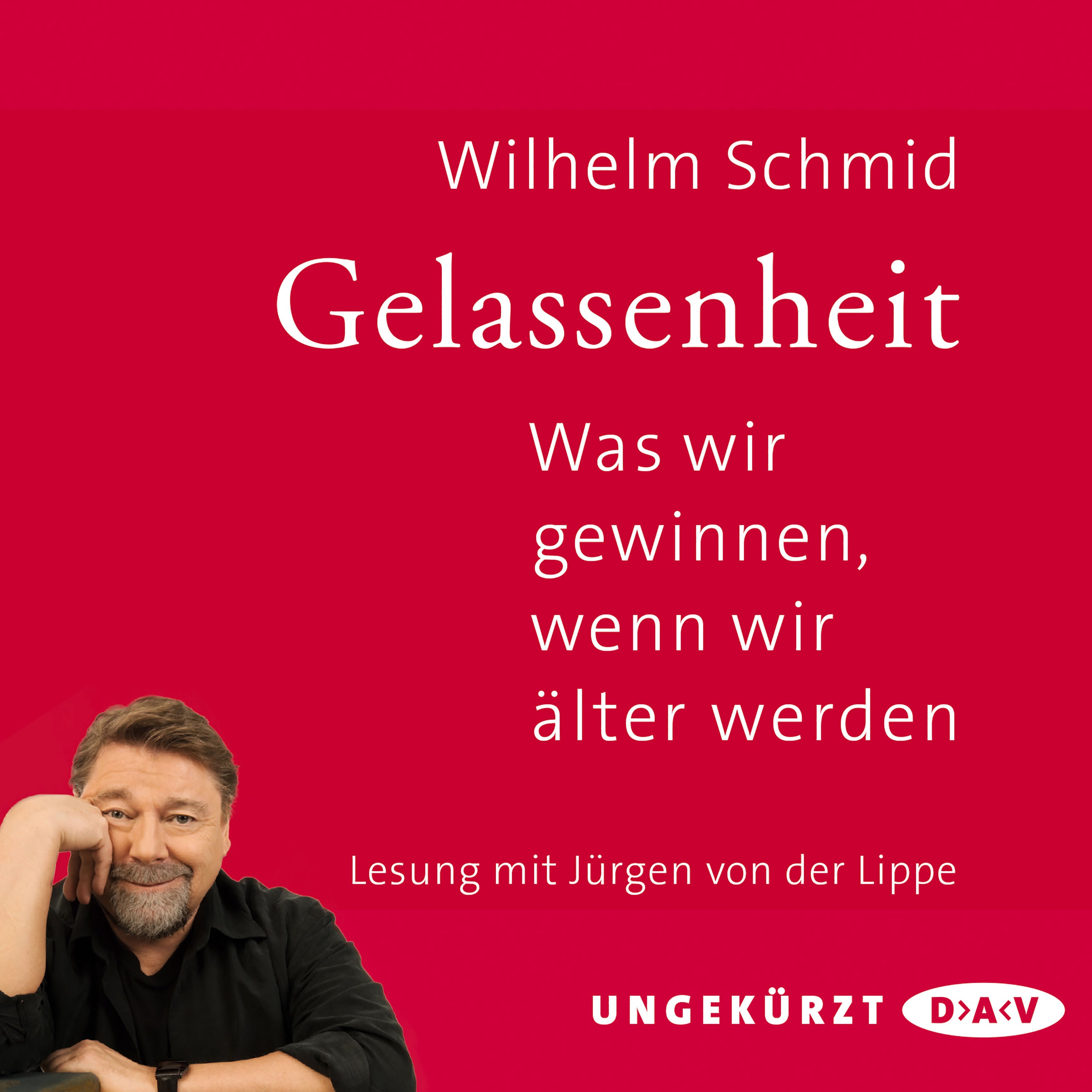 Gelassenheit. Was wir gewinnen, wenn wir älter werden