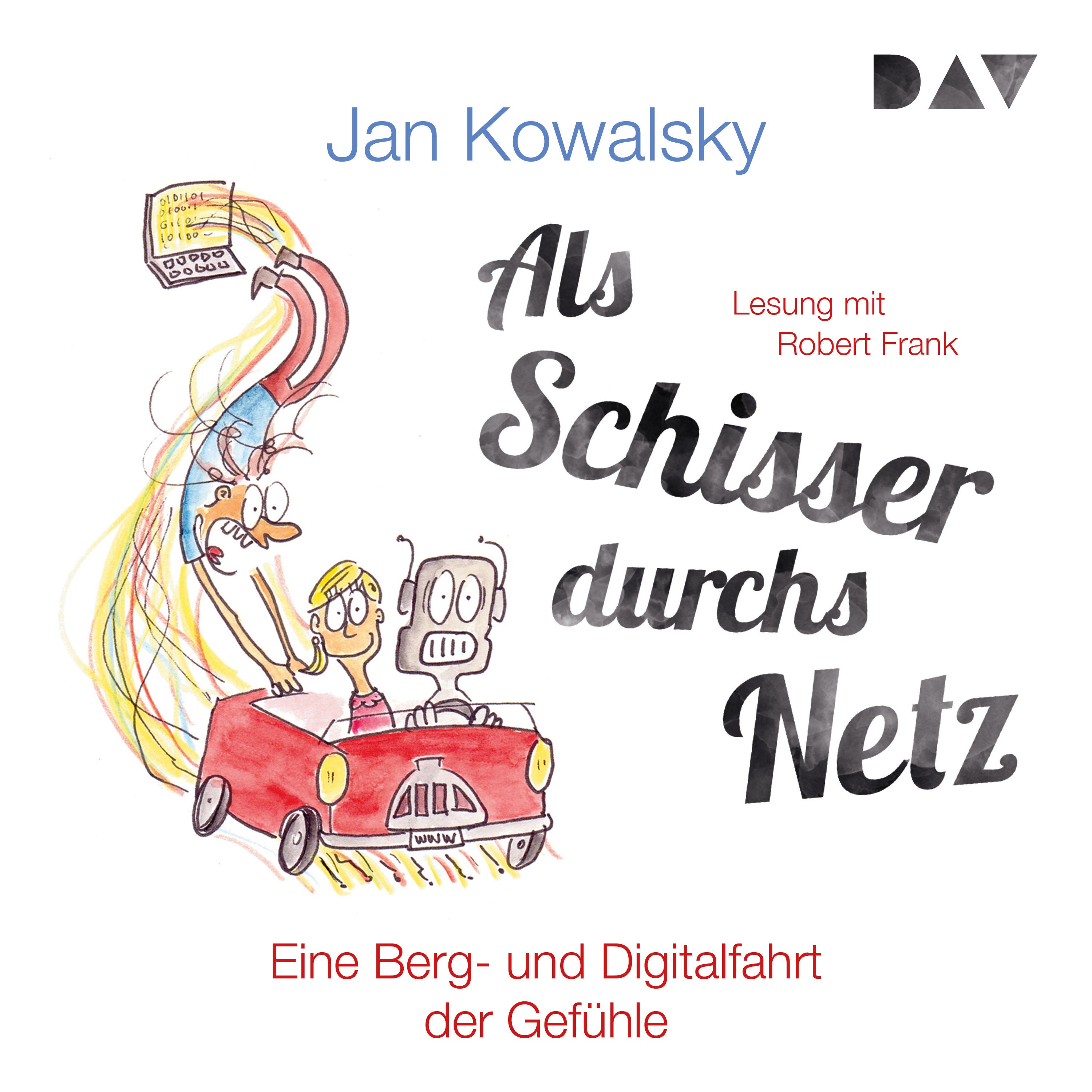 Als Schisser durchs Netz. Eine Berg- und Digitalfahrt der Gefühle