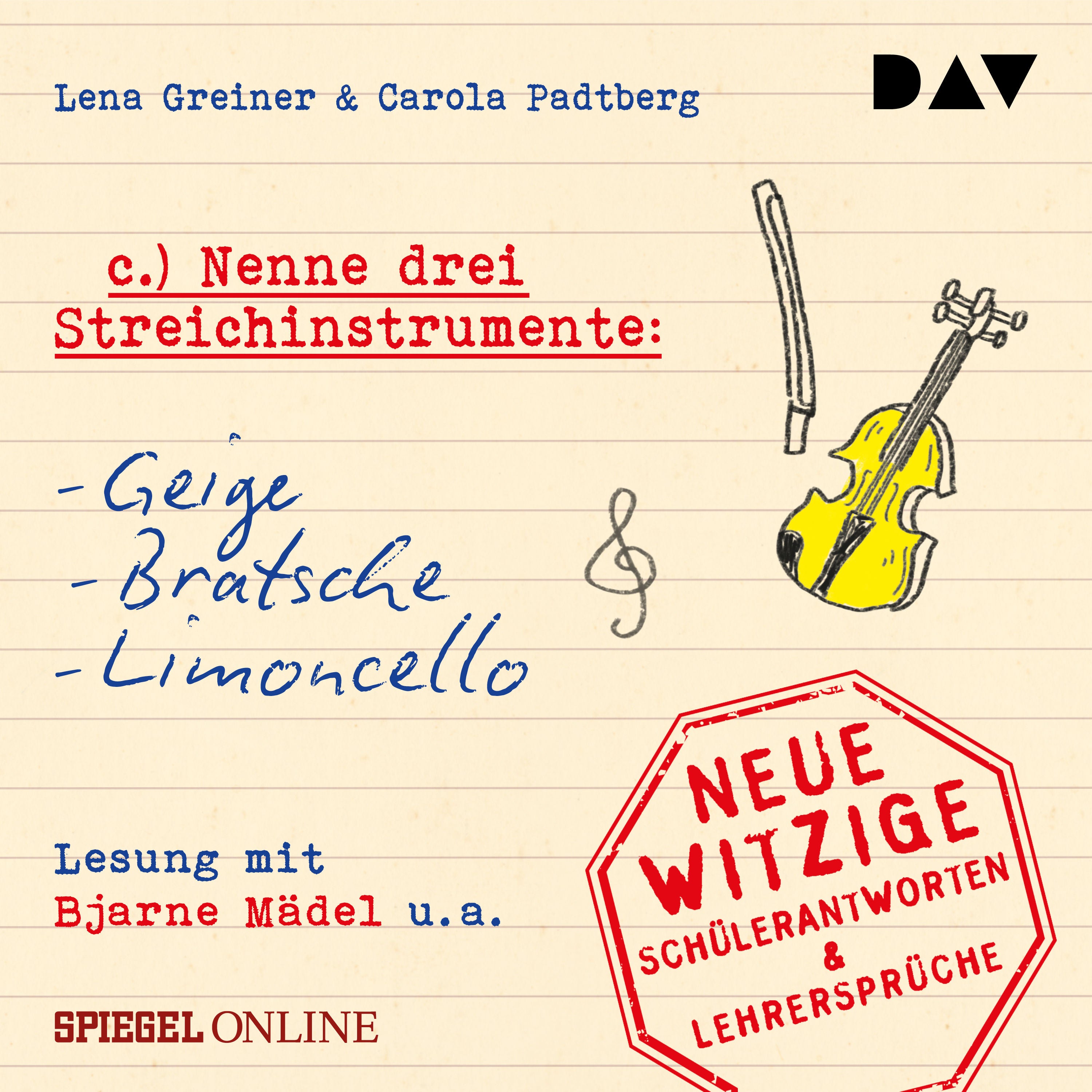 »Nenne drei Streichinstrumente: Geige, Bratsche, Limoncello«. Neue witzige Schülerantworten & Lehrersprüche