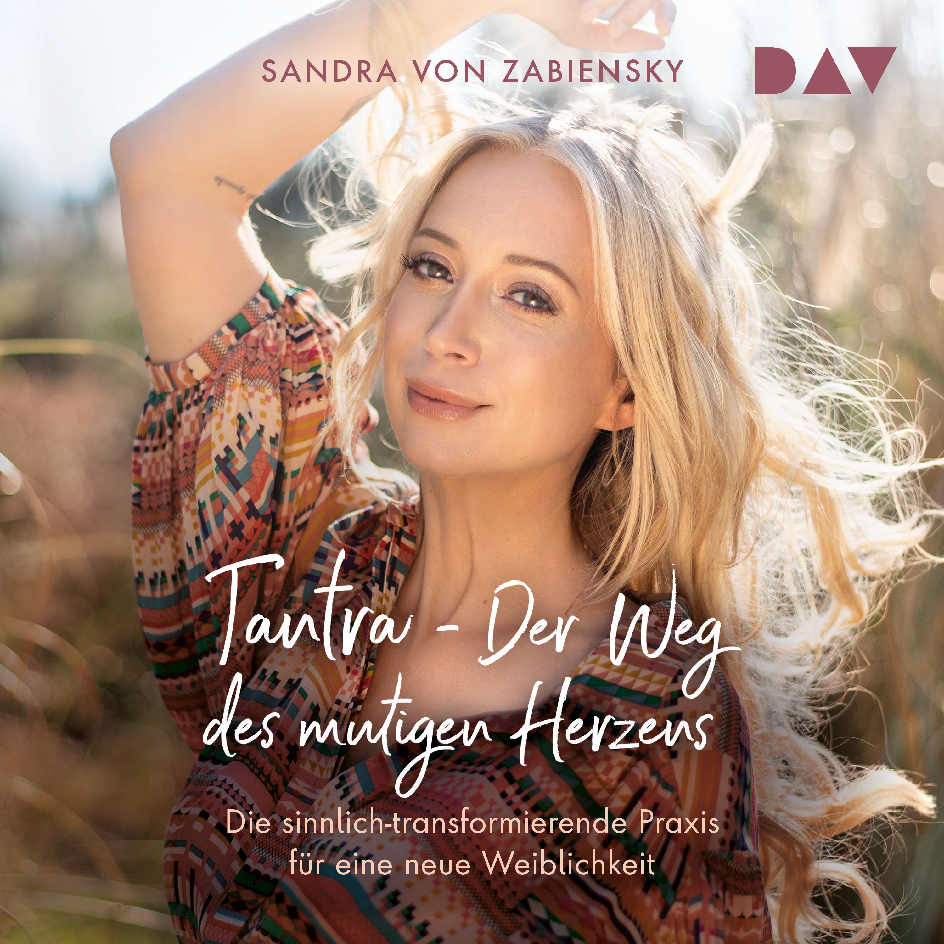Tantra – Der Weg des mutigen Herzens