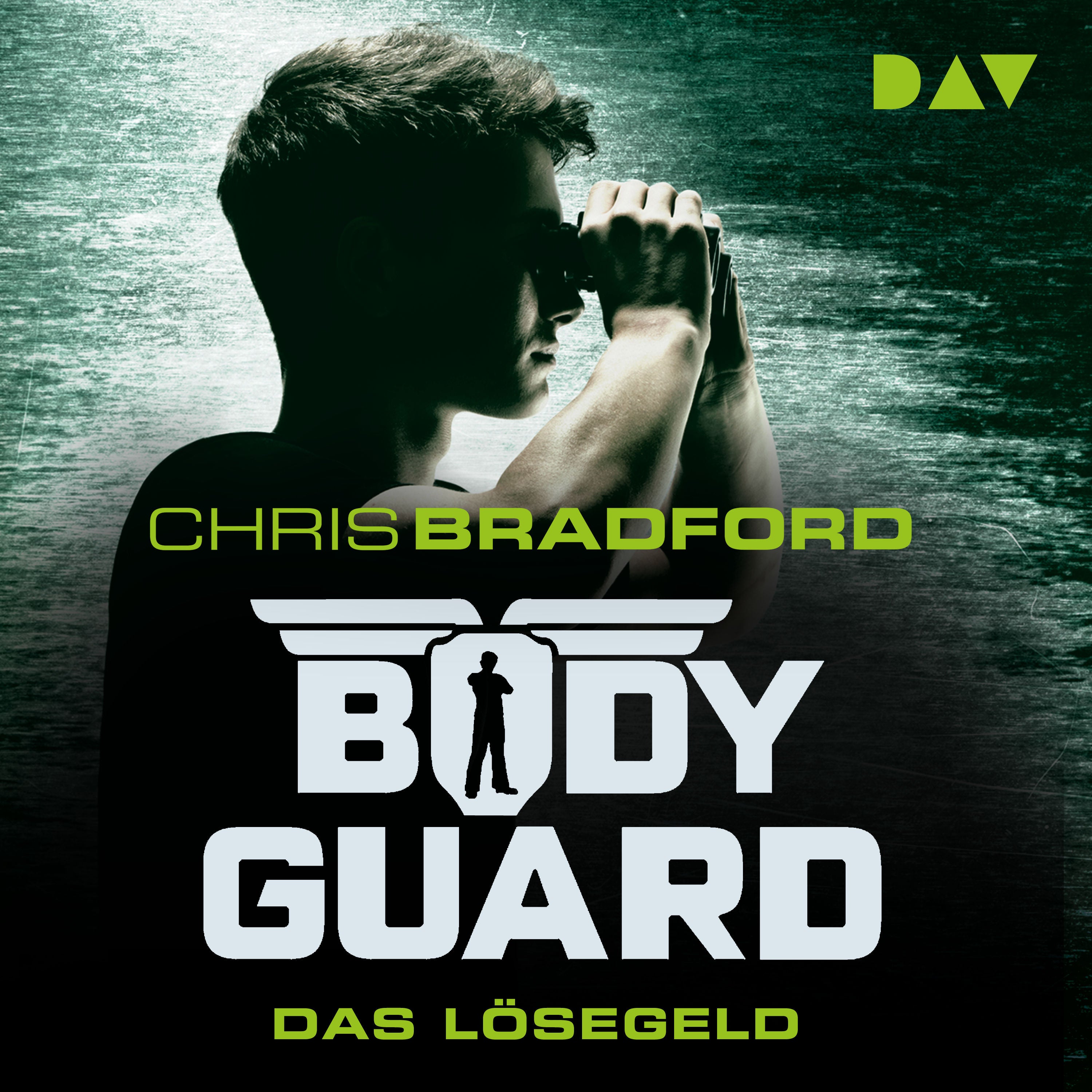 Bodyguard Teil 2: Das Lösegeld - ungekürzt