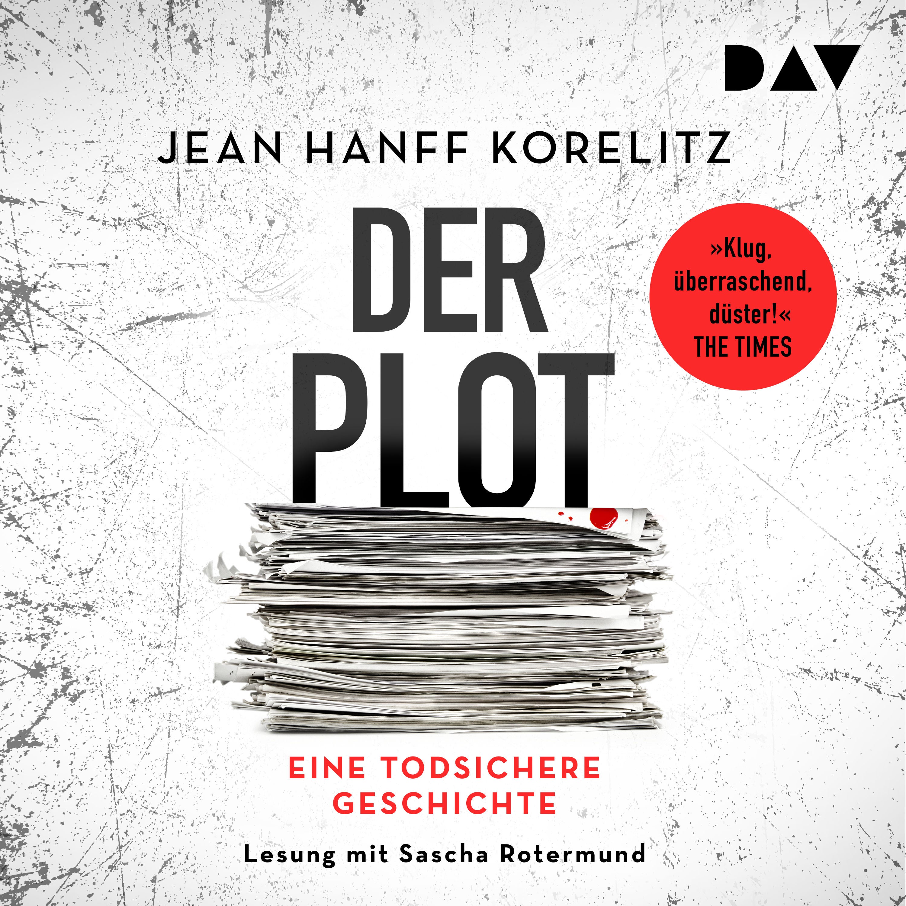Der Plot. Eine todsichere Geschichte