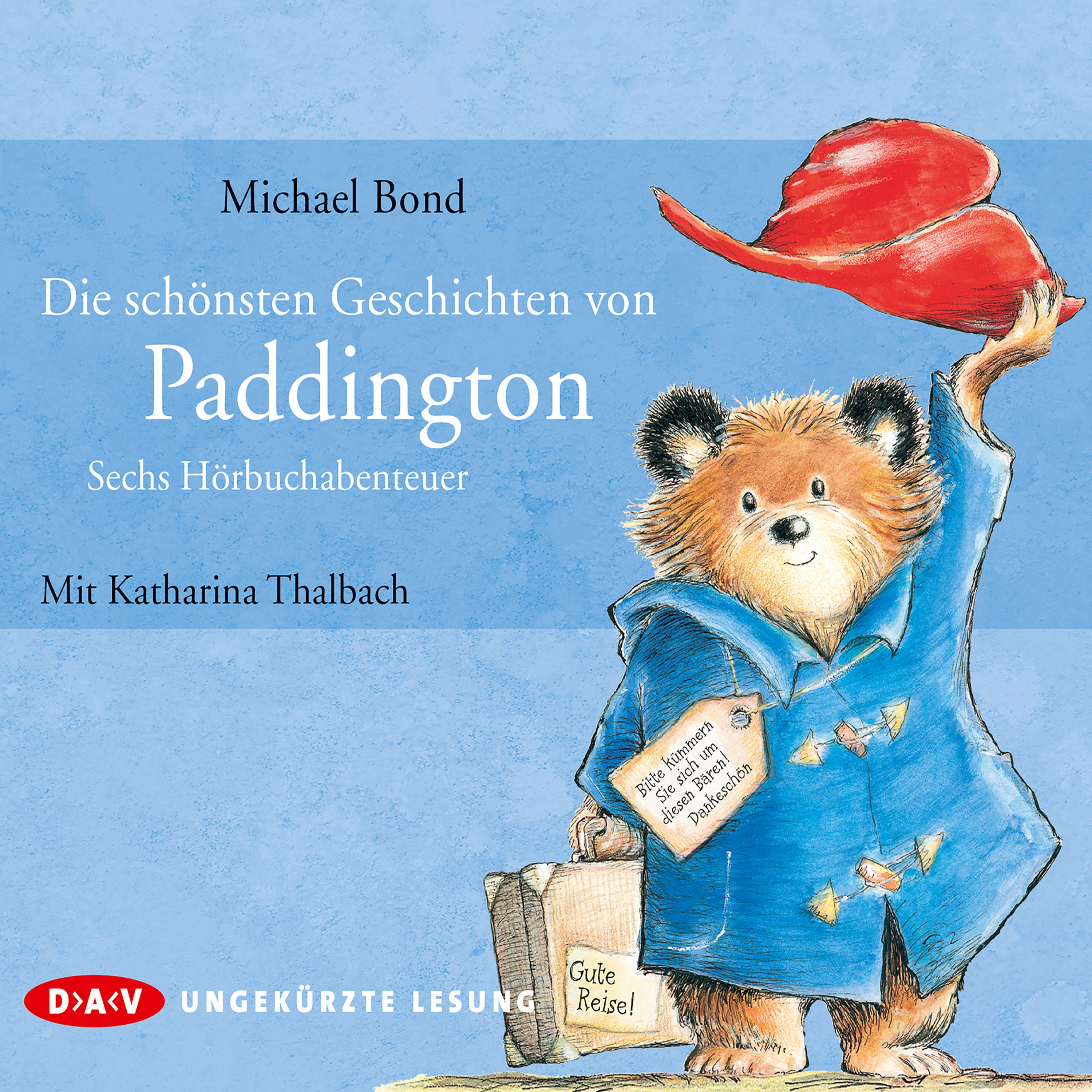 Die schönsten Geschichten von Paddington – Sechs Hörbuchabenteuer