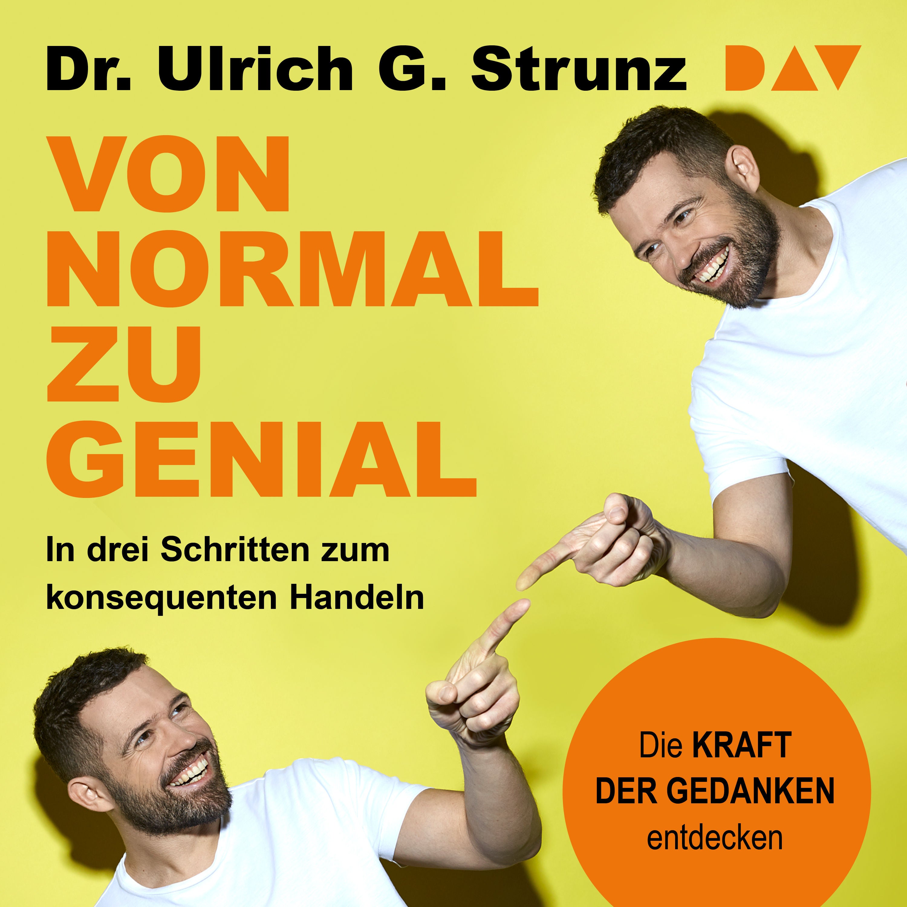 Von normal zu genial. In drei Schritten zum konsequenten Handeln