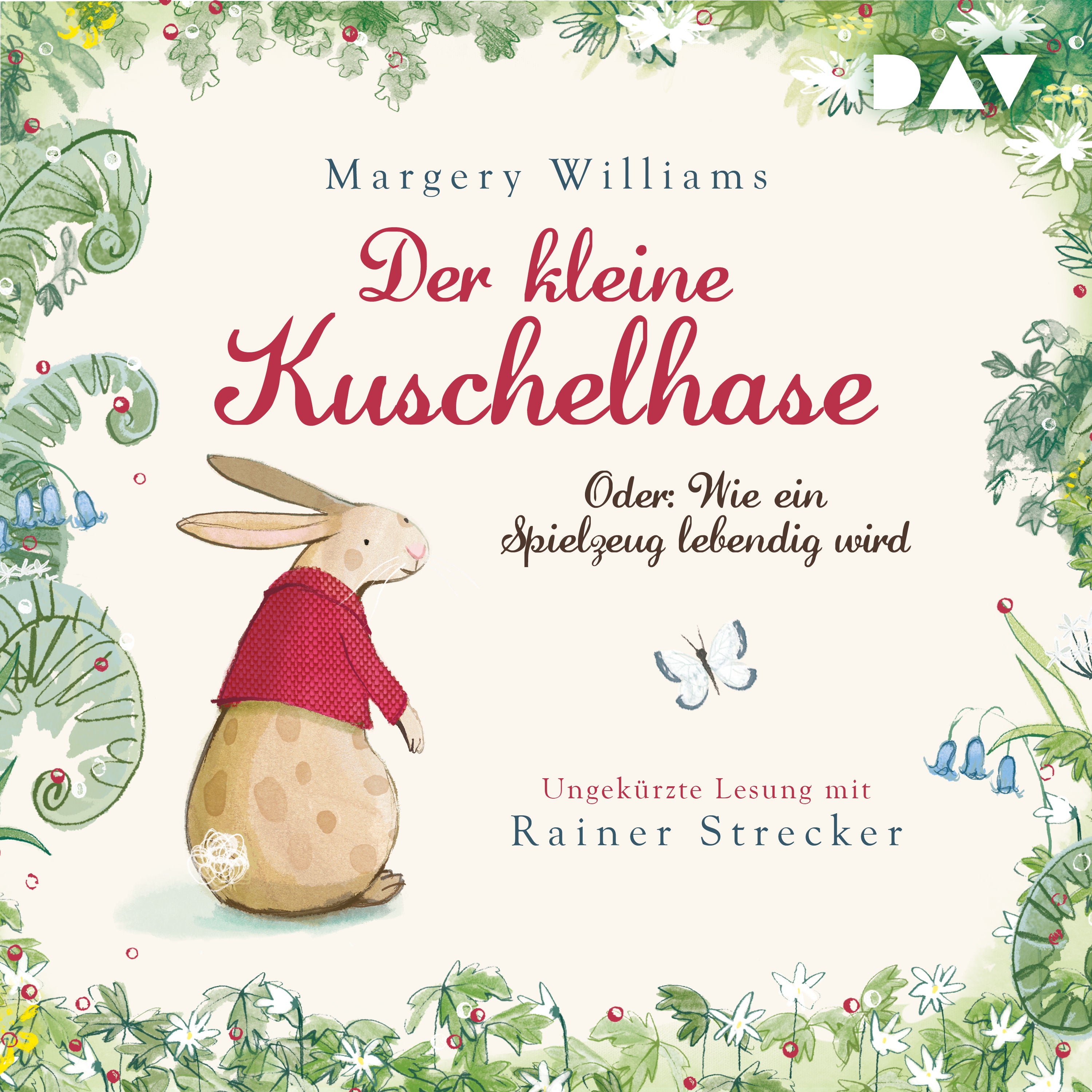 Der kleine Kuschelhase – Oder: Wie ein Spielzeug lebendig wird