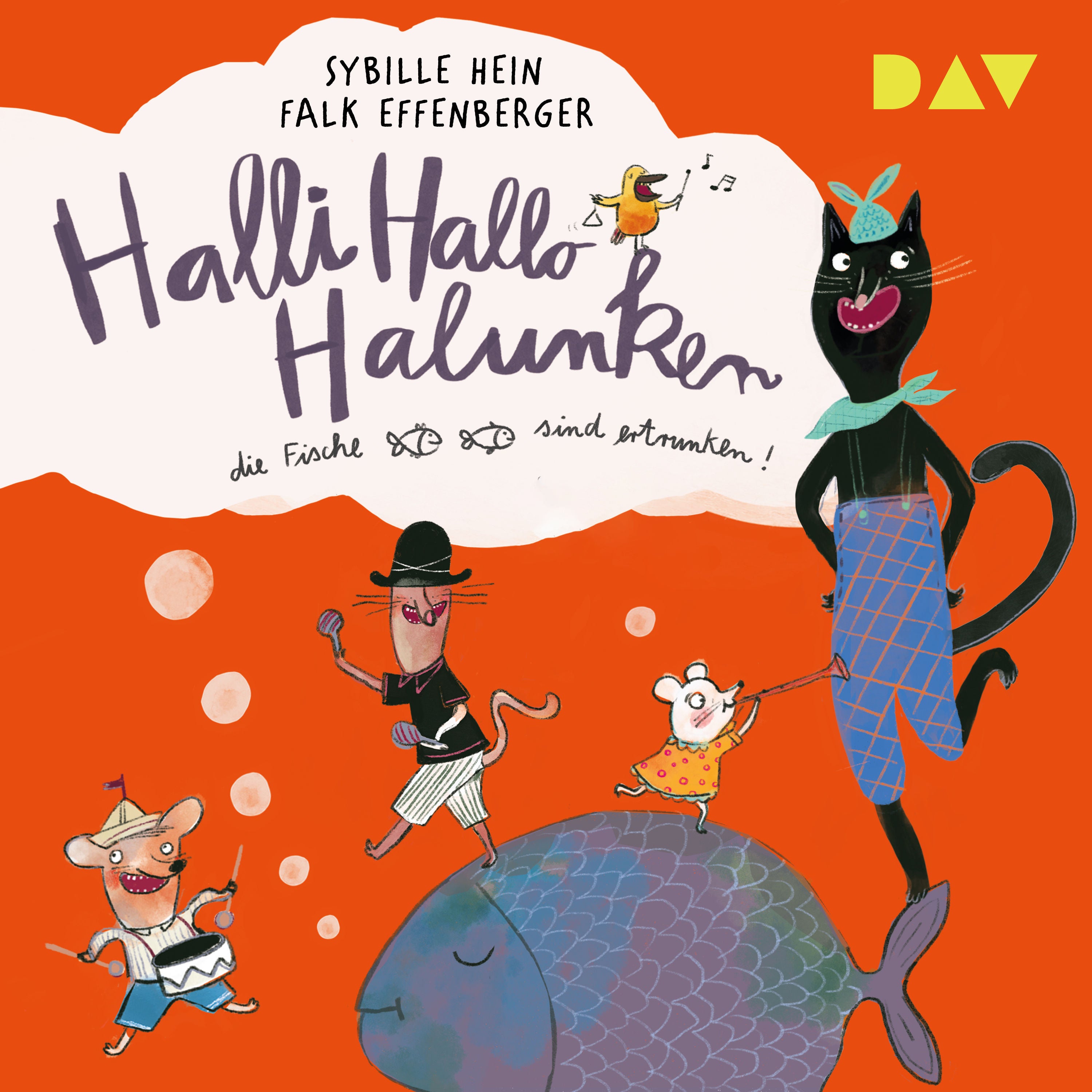 Halli Hallo Halunken, die Fische sind ertrunken!