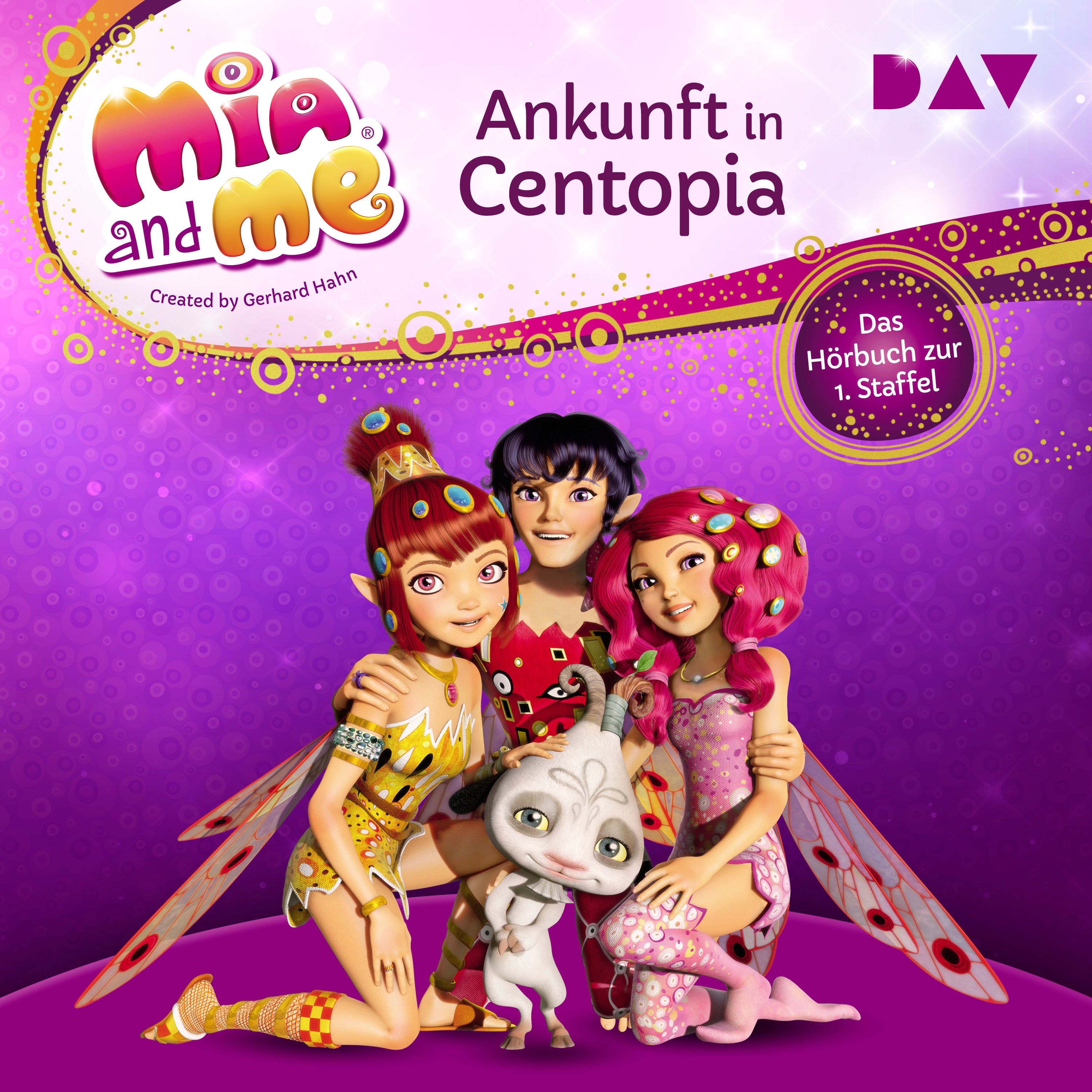 Mia and me: Ankunft in Centopia – Das Hörbuch zur 1. Staffel