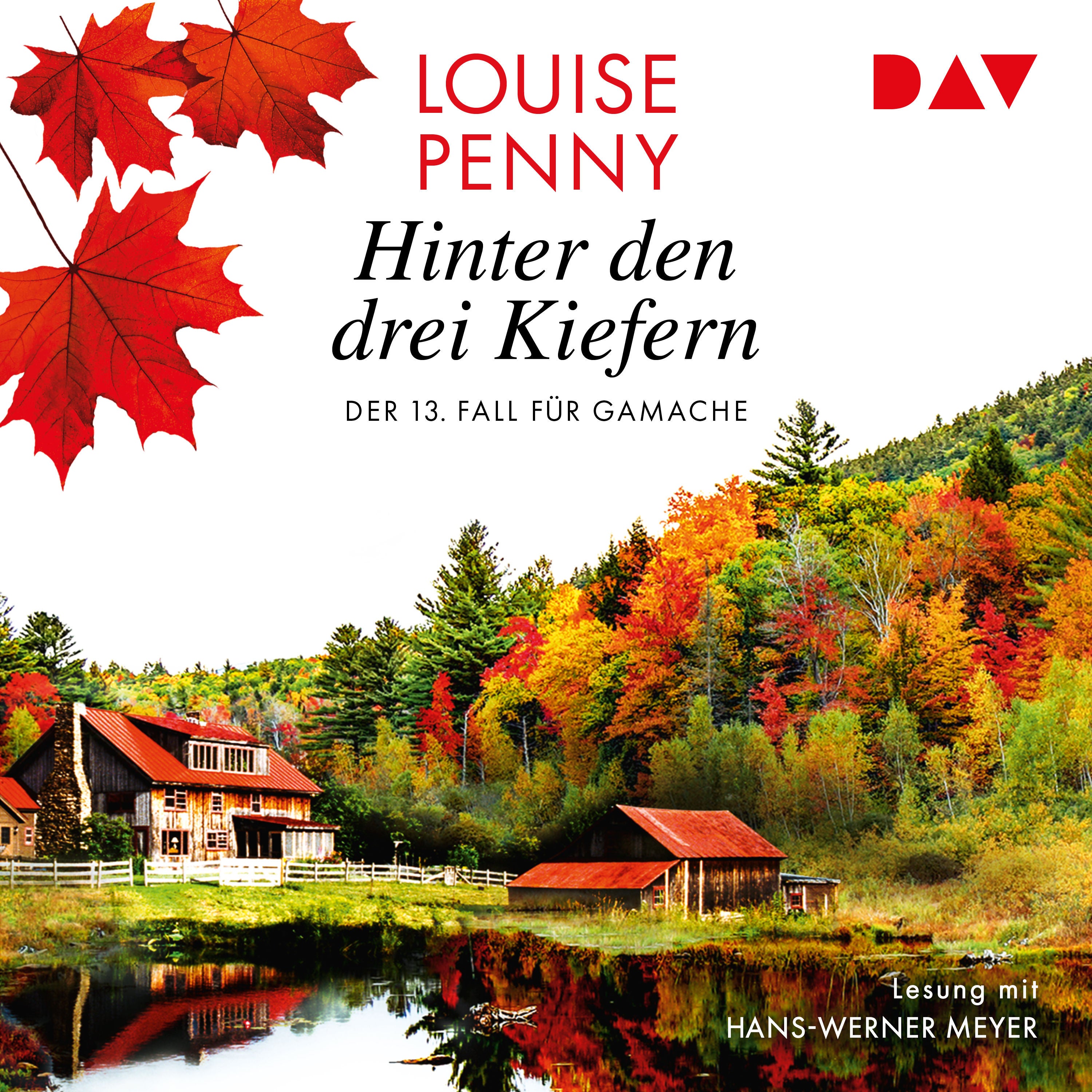 Hinter den drei Kiefern. Der 13. Fall für Gamache