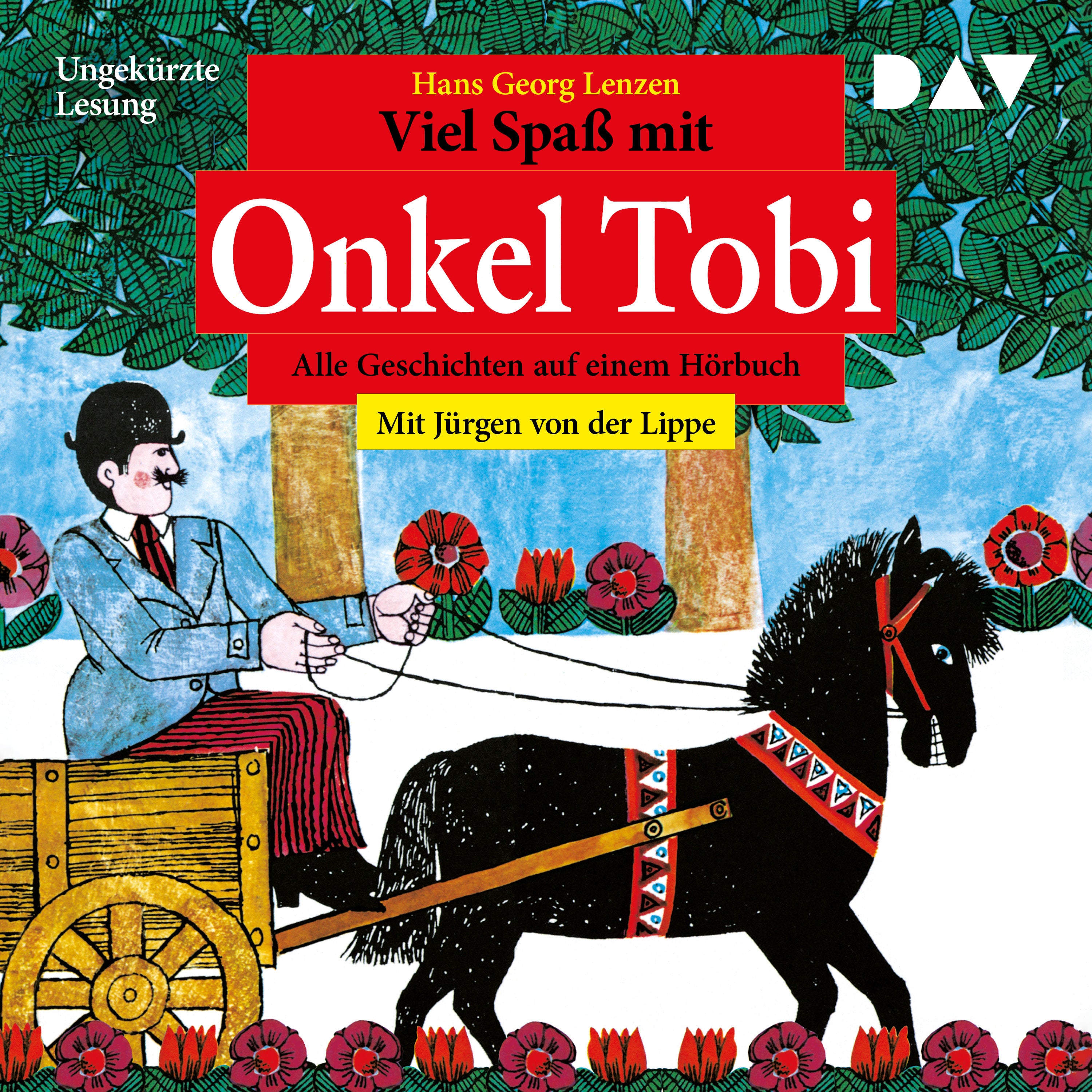 Viel Spaß mit Onkel Tobi – Alle Geschichten auf einem Hörbuch