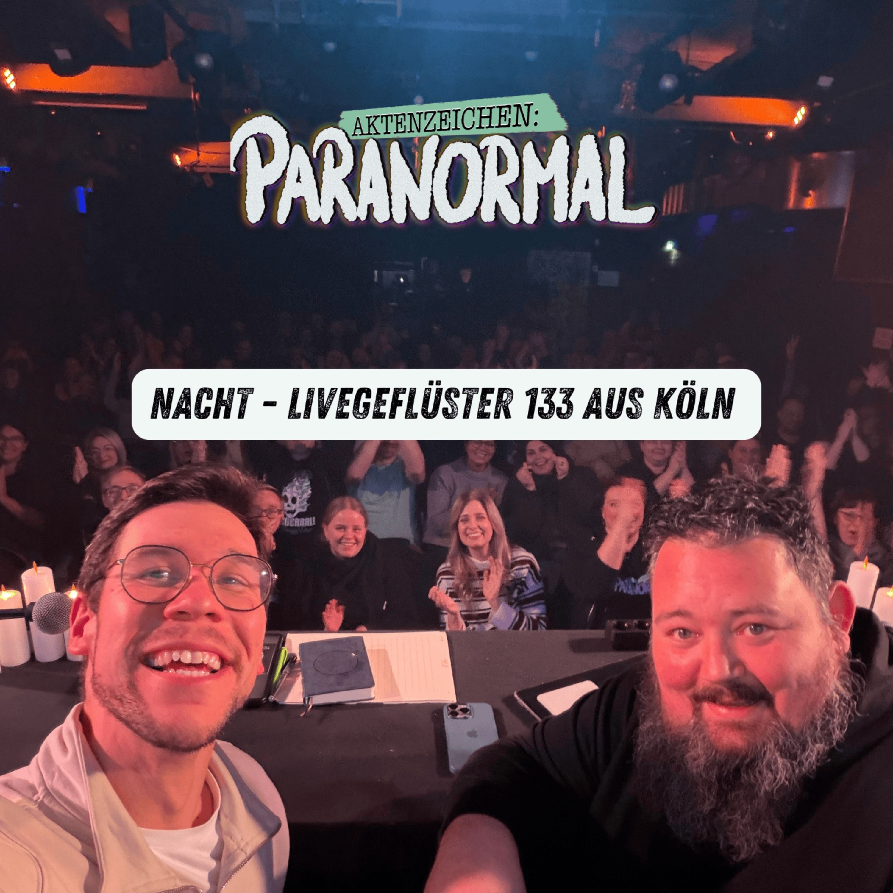 Nacht-/Livegeflüster #133 aus Köln