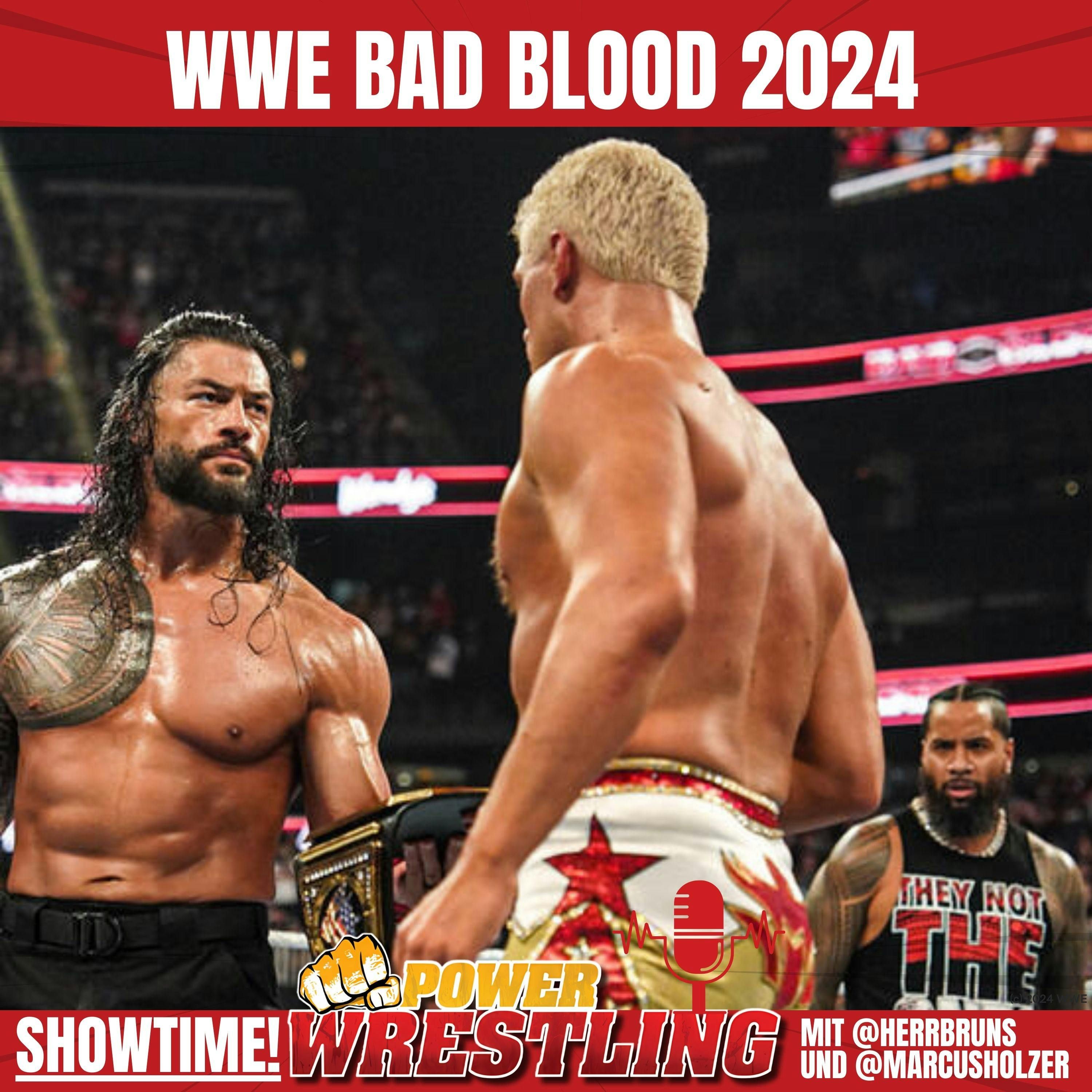 SHOWTIME! WWE Bad Blood (5.10.2024) im ausführlichen REVIEW!