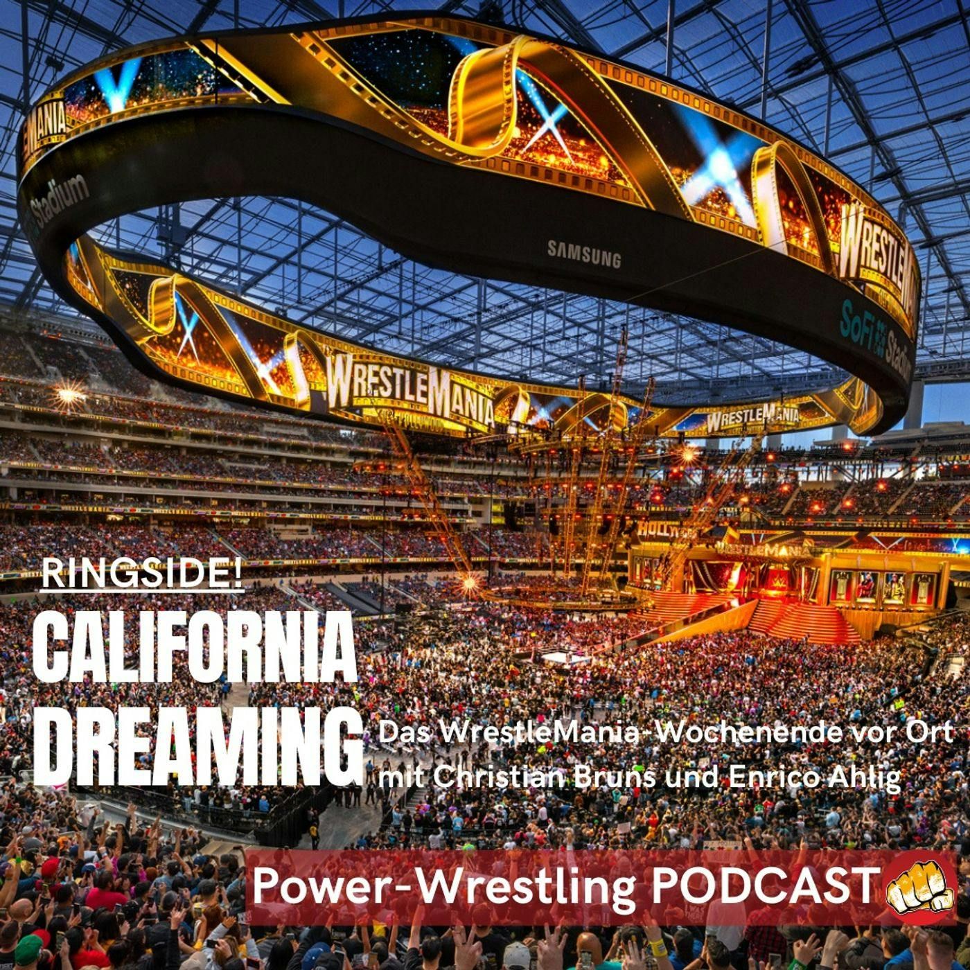 RINGSIDE! WrestleMania-Weekend-Special mit Eindrücken zu allen Shows von vor Ort