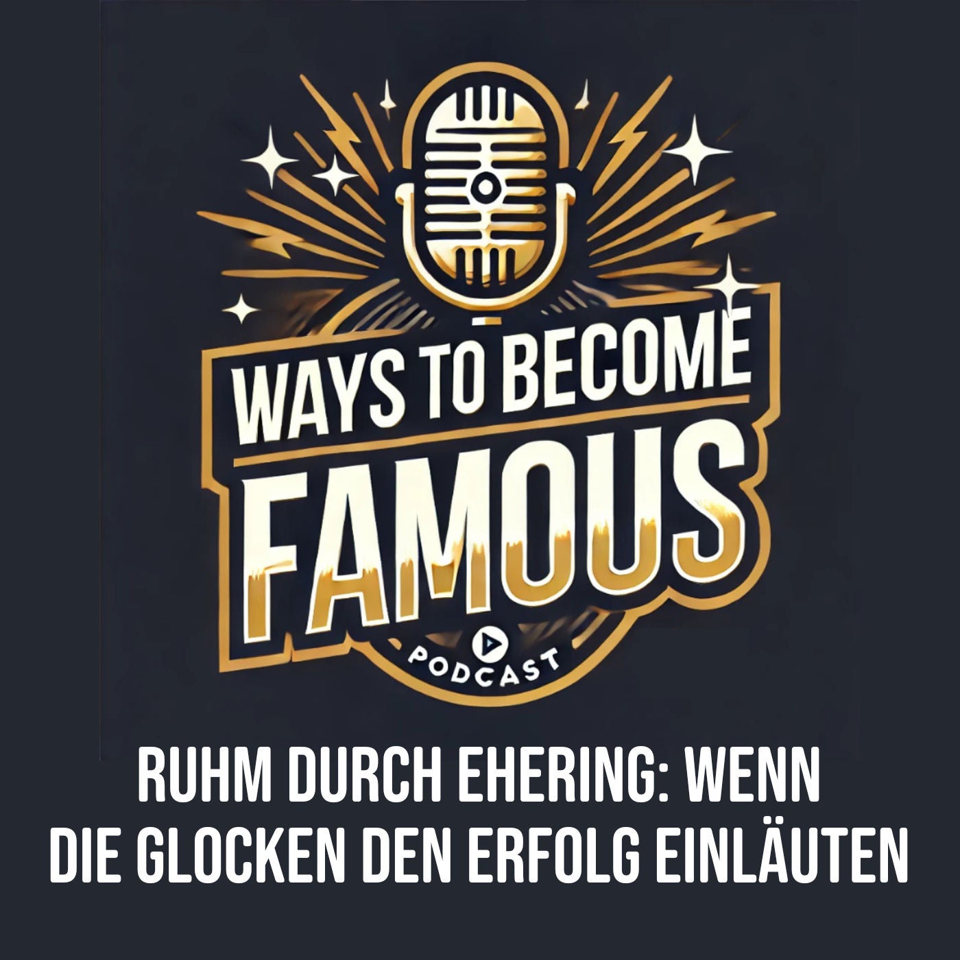 #26 Ruhm durch Ehering: Wenn die Glocken den Erfolg einläuten
