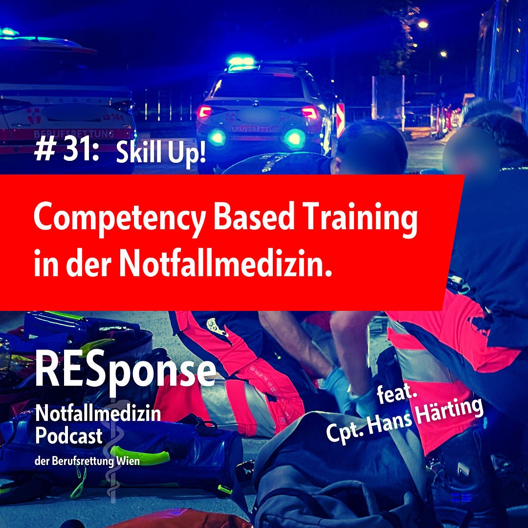 #31: Skill Up! Competency Based Training in der Notfallmedizin.