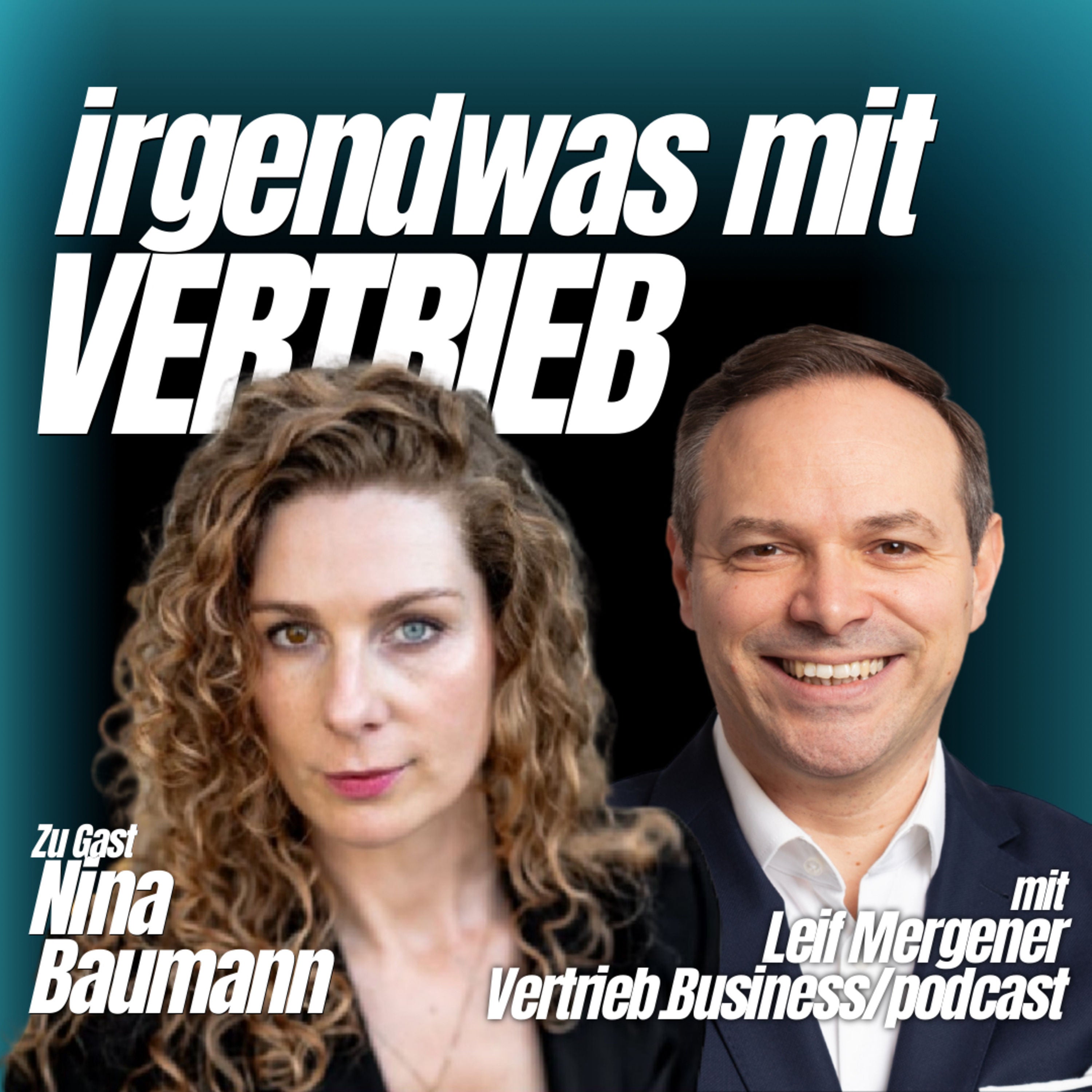 #119 Verkauft wird vor dem Erstgespräch: der PR-Hebel für B2B-Sales | Interview mit Nina Baumann