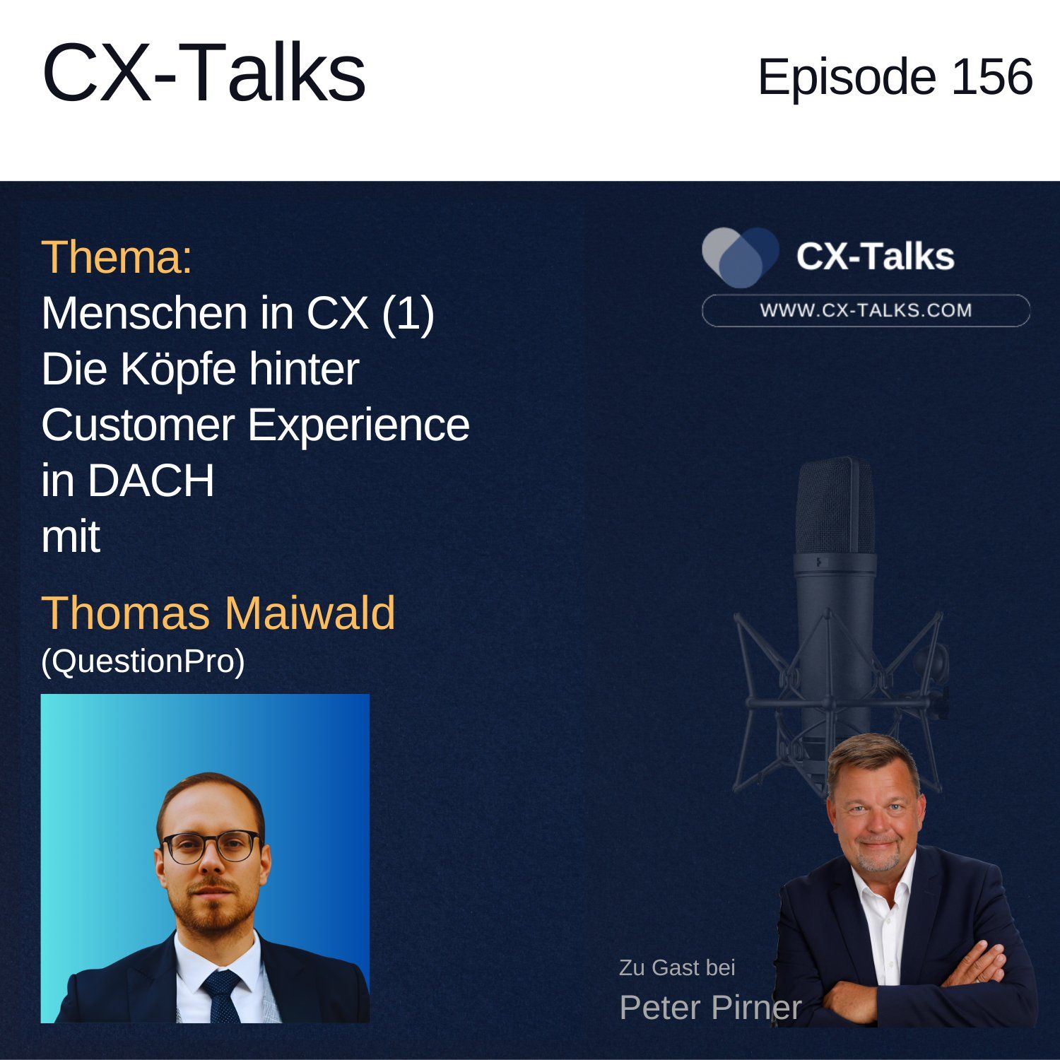 #156 Menschen in CX (1): Thomas Maiwald-Immer (QuestionPro) bei Peter Pirner