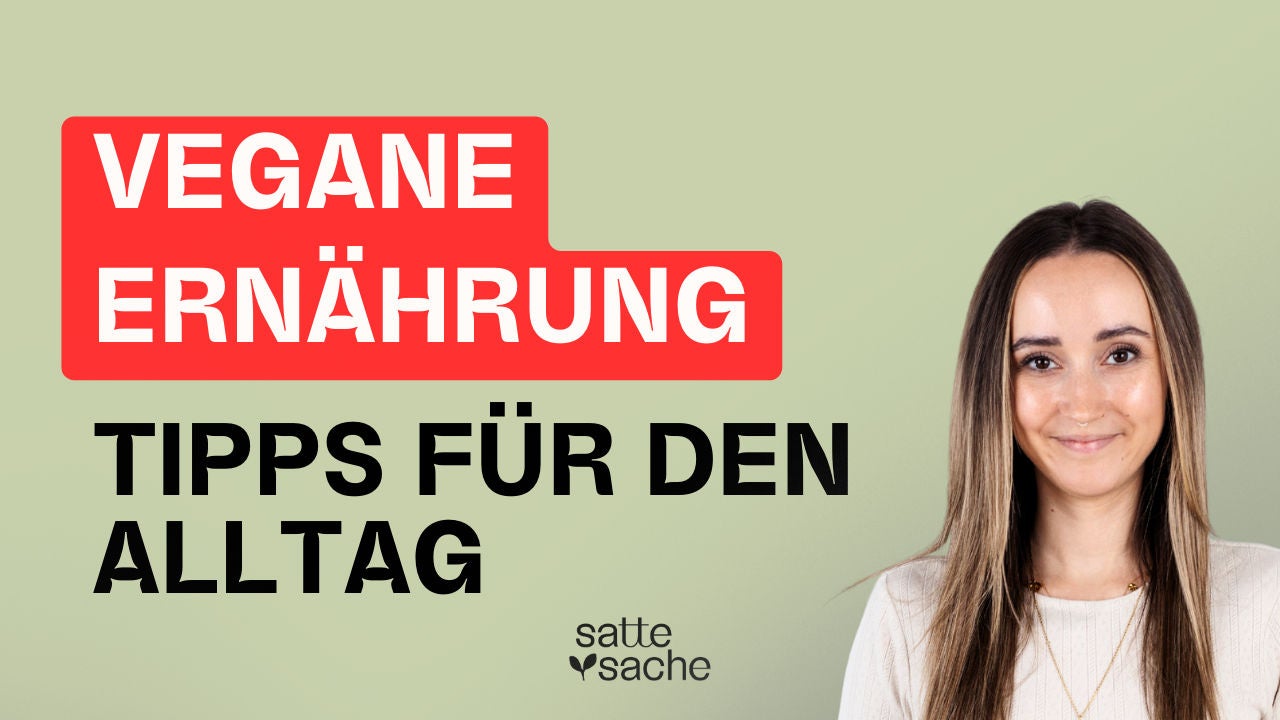 Vegane Ernährung: Praktische Tipps für den Alltag