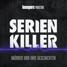 Serienkiller - Mörder und ihre Geschichten