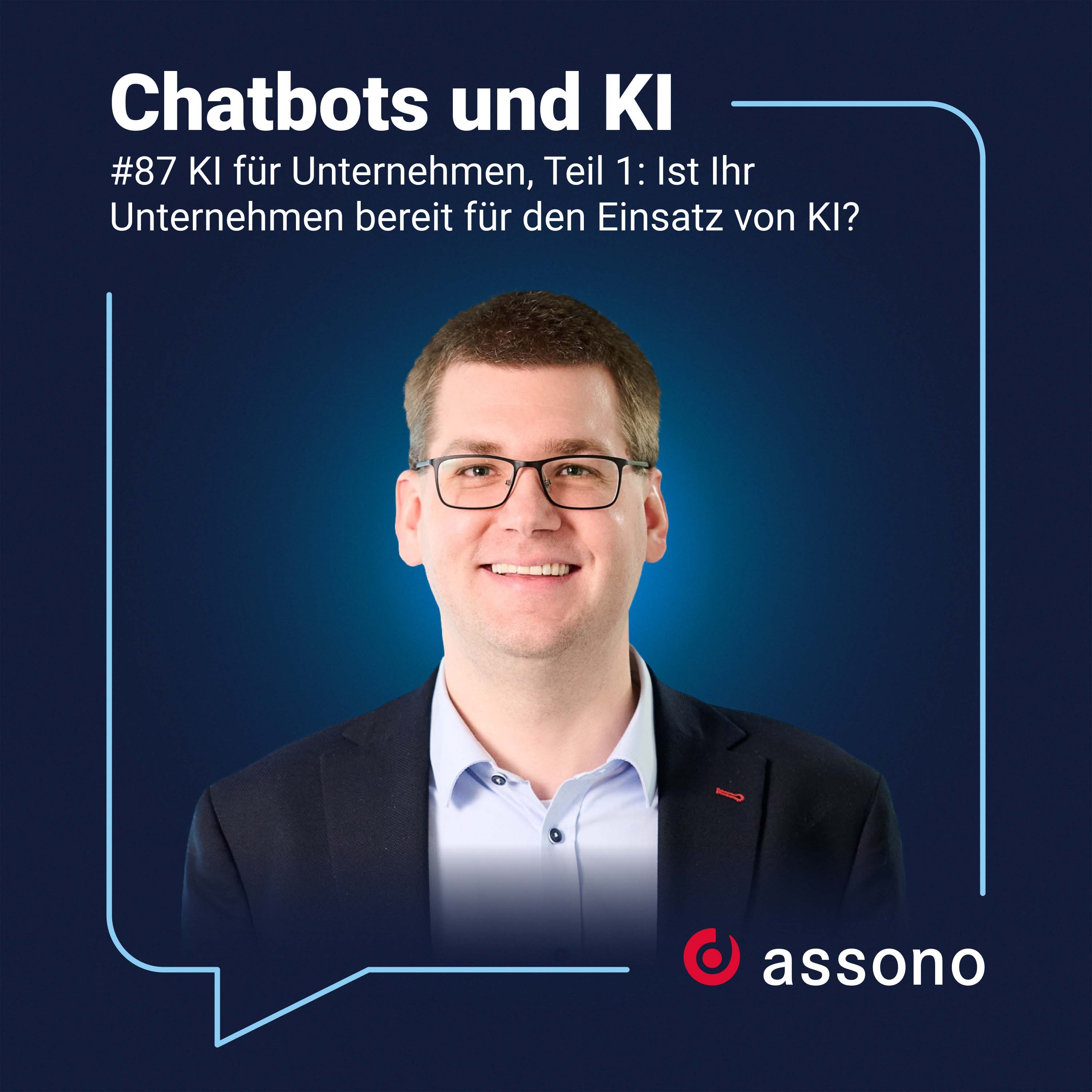 #087 KI für Unternehmen, Teil 1: Ist Ihr Unternehmen bereit für den Einsatz von KI?