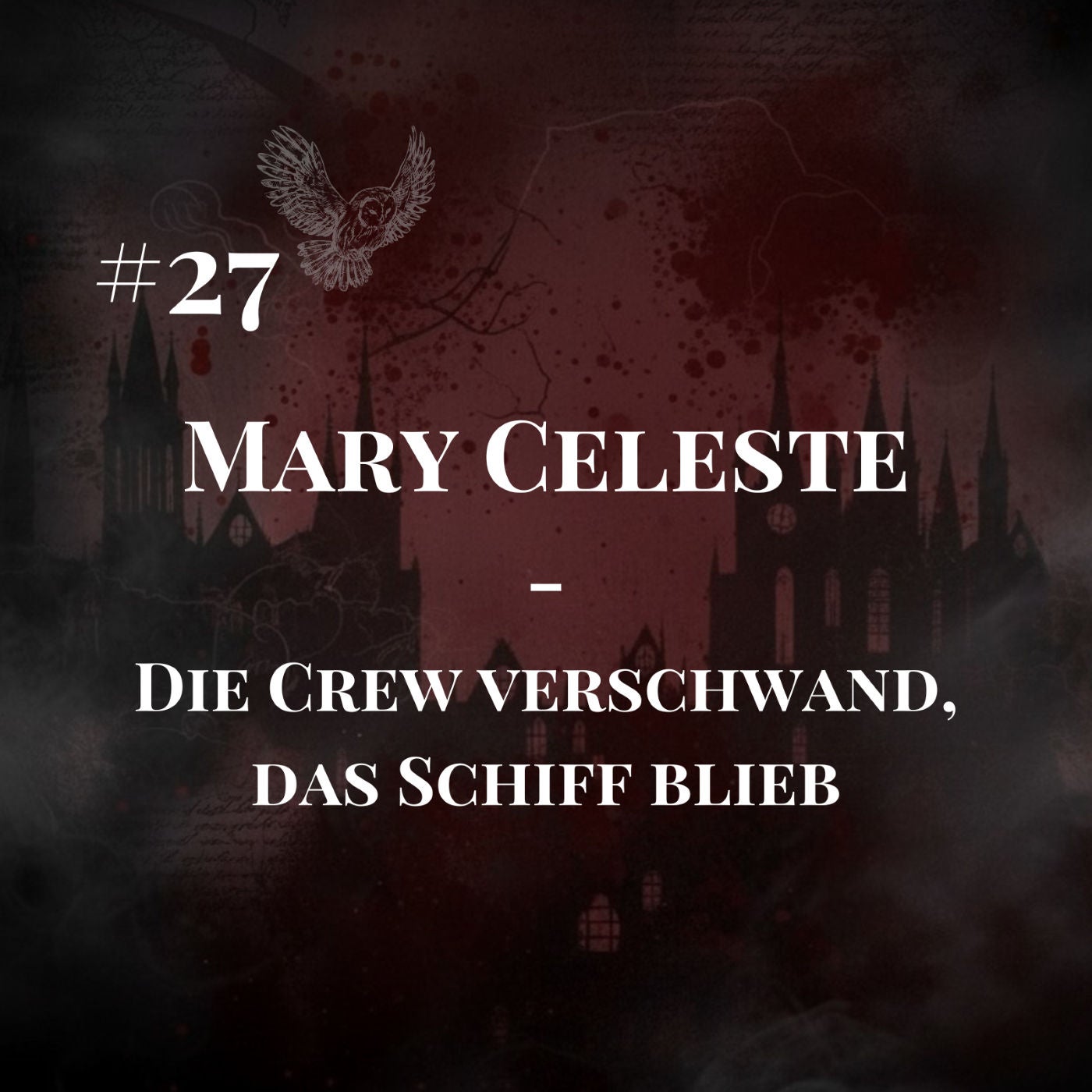 Mary Celeste – Die Crew verschwand, das Schiff blieb