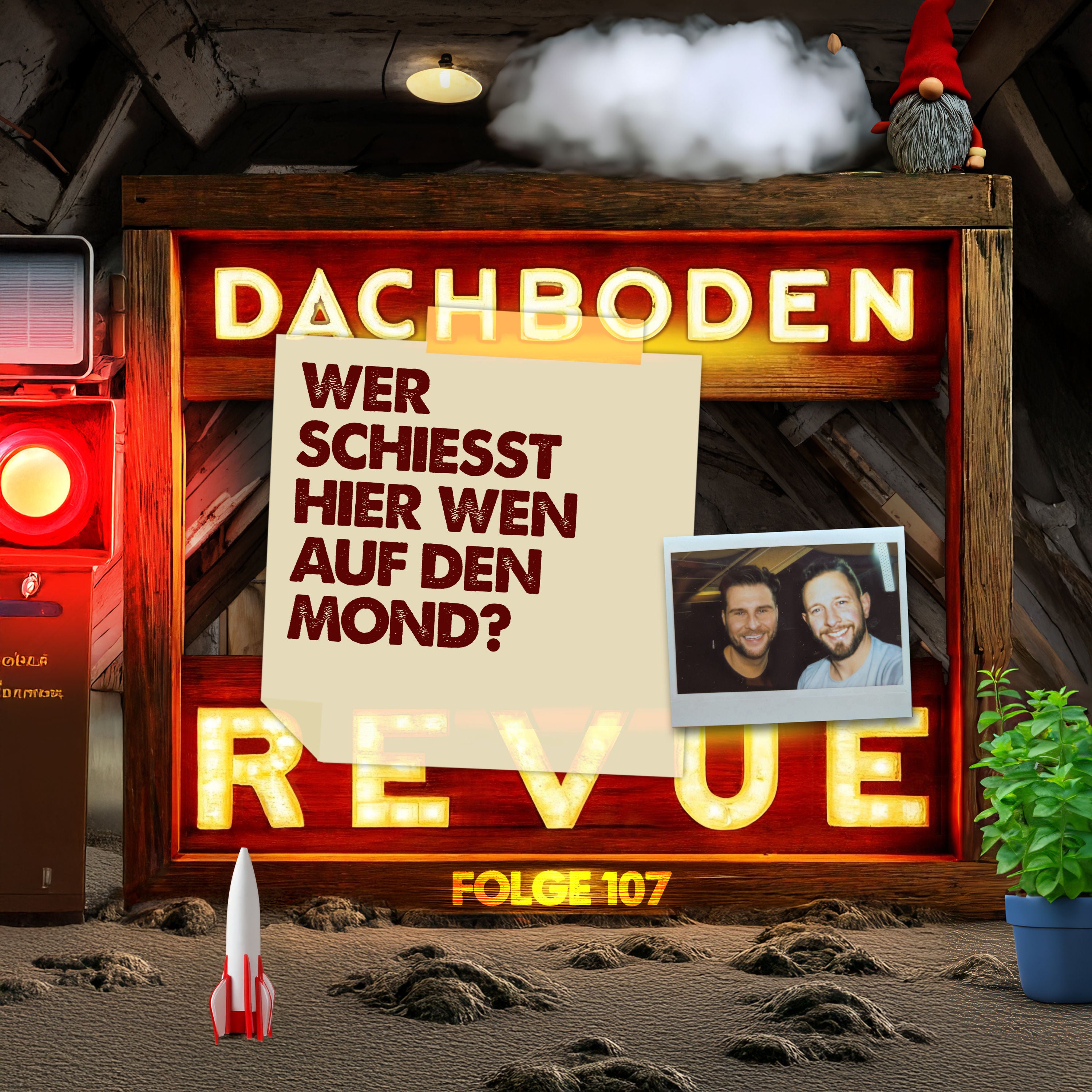 #107, Wer schießt wen auf den Mond