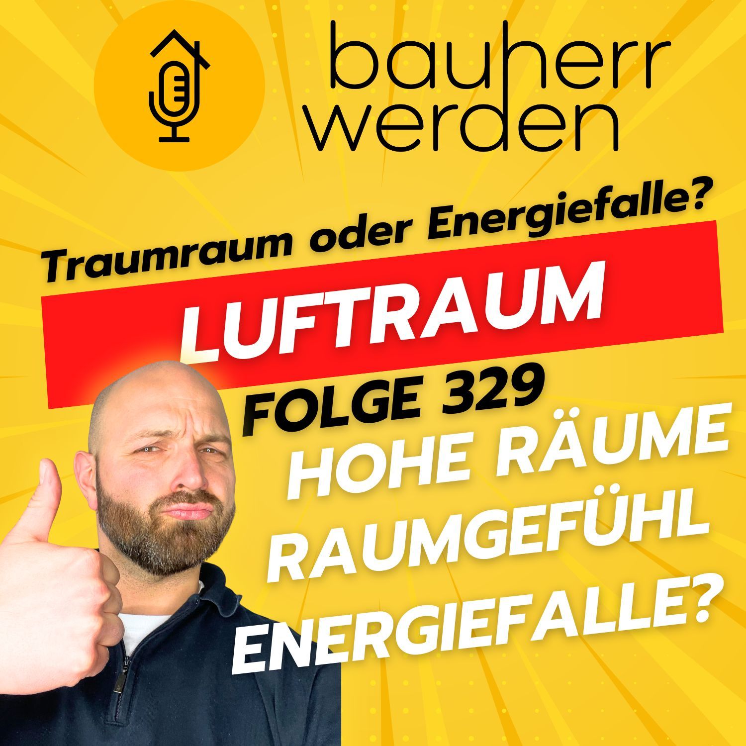 329 - Luftraum im Eigenheim: So vermeidest du energetische Fehler und erhältst Wohnqualität