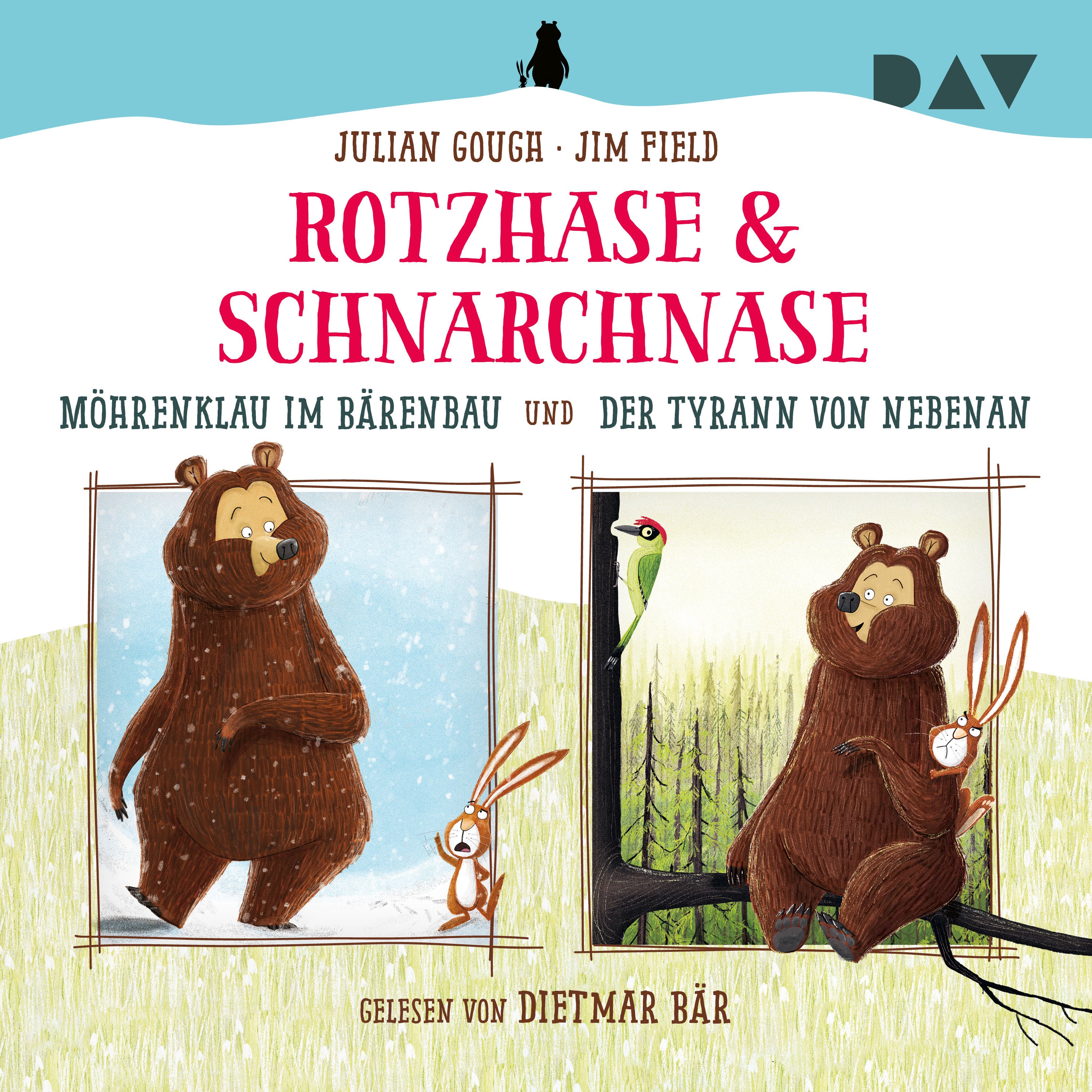 Rotzhase & Schnarchnase – Möhrenklau im Bärenbau und Der Tyrann von nebenan