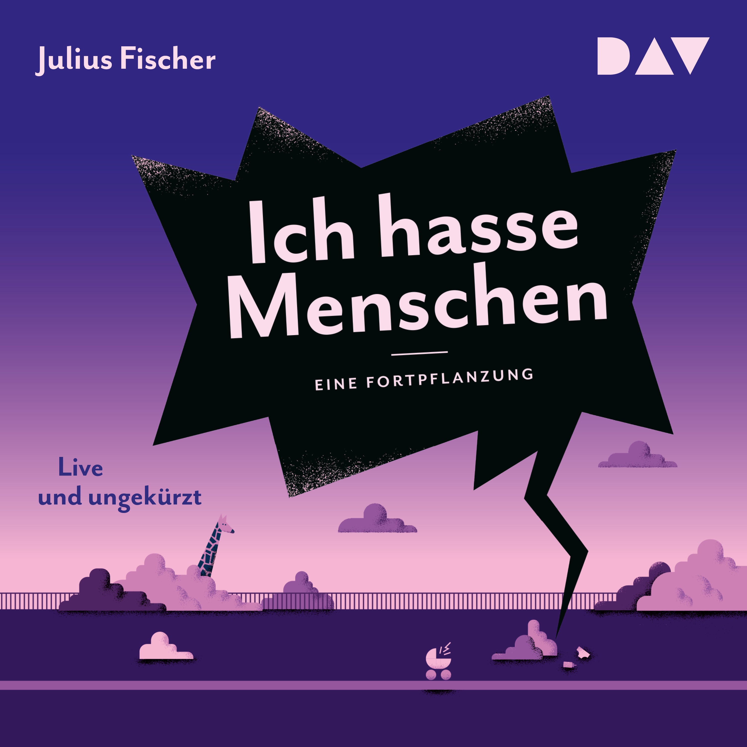 Ich hasse Menschen 3. Eine Fortpflanzung