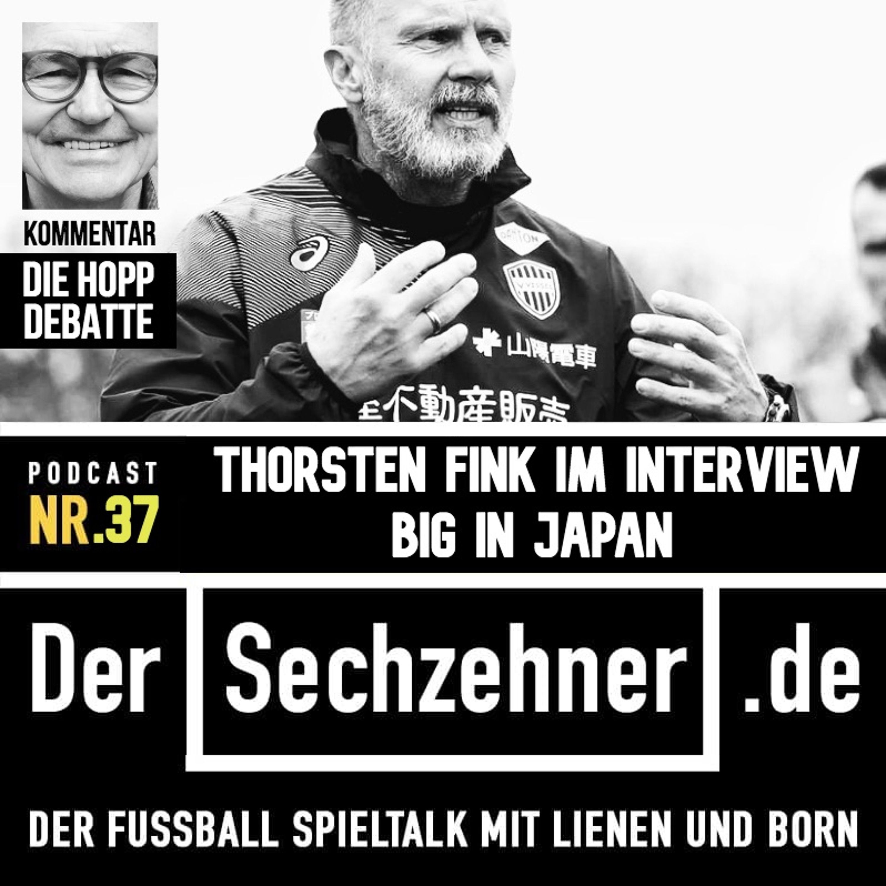 Der "Fall Hopp" und Interview Thorsten Fink: Der Sechzehner No.37