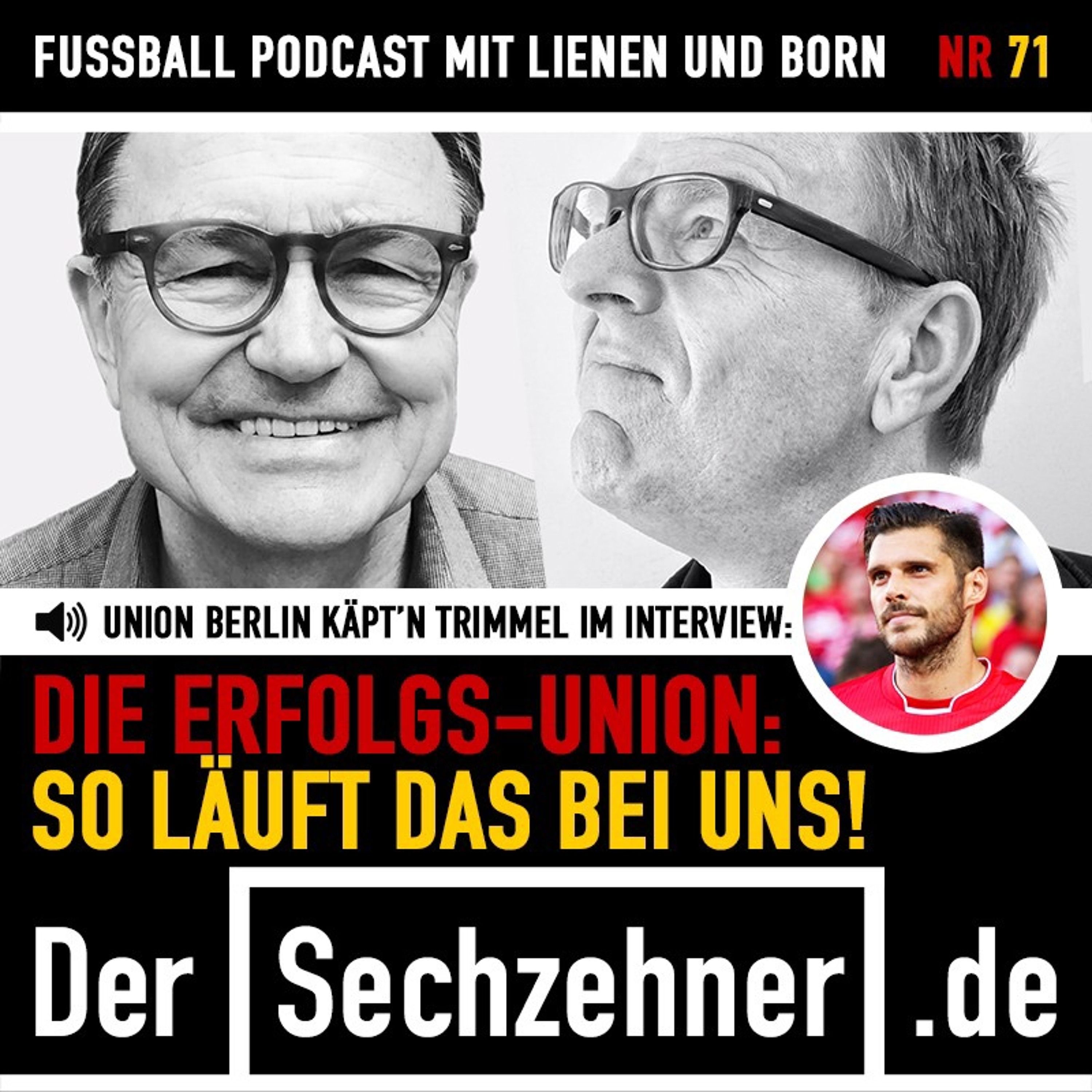 "Die Erfolgs-Union: So läuft das bei uns!" Kapitän Christopher Trimmel im Sechzehner No.71