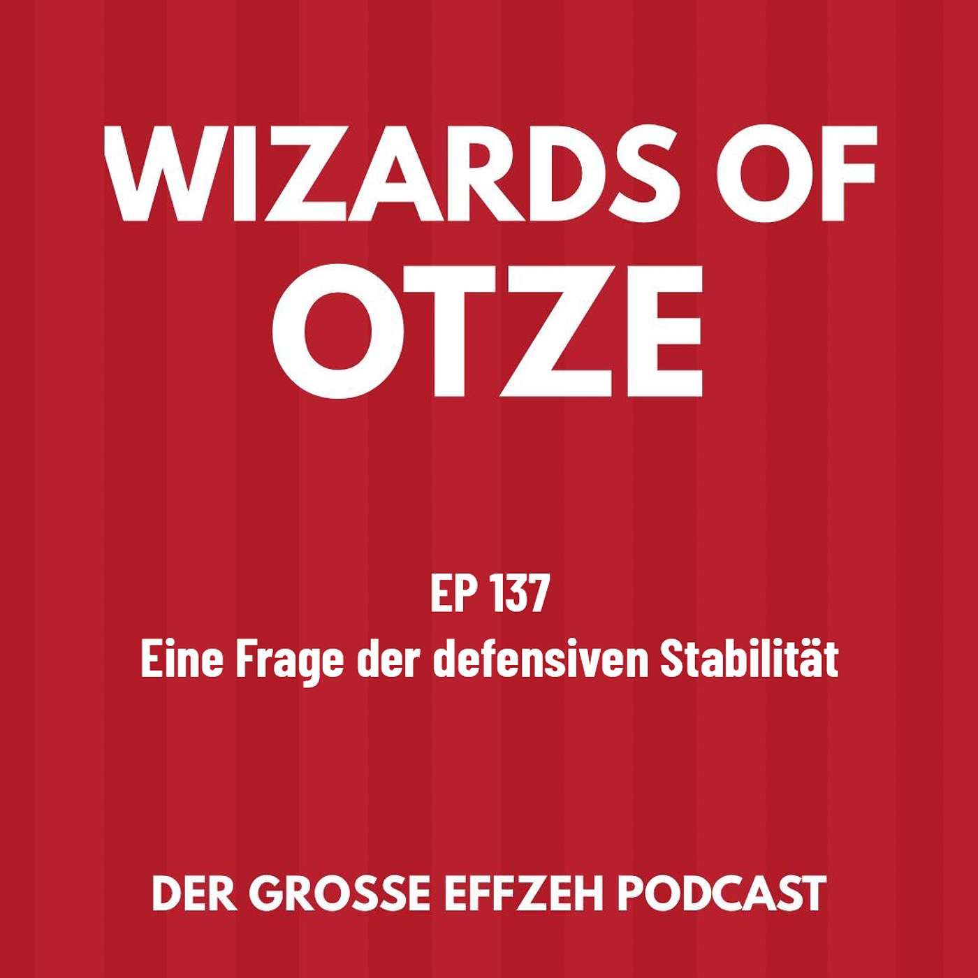 EP 137 | Eine Frage der defensiven Stabilität