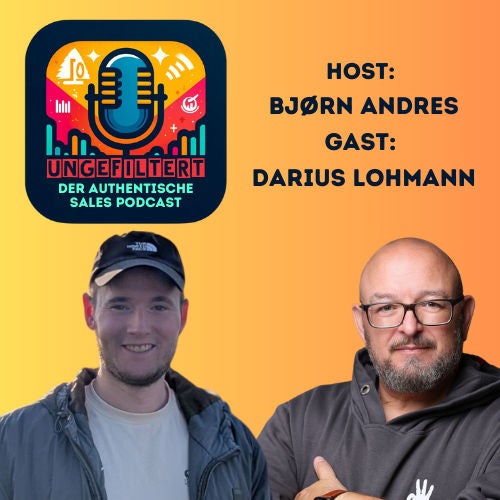 Macht Cold Calling eigentlich Spaß? Und wöfür ist Personal Branding gut? Bjørn im Gespräch mit Darius Lohmann