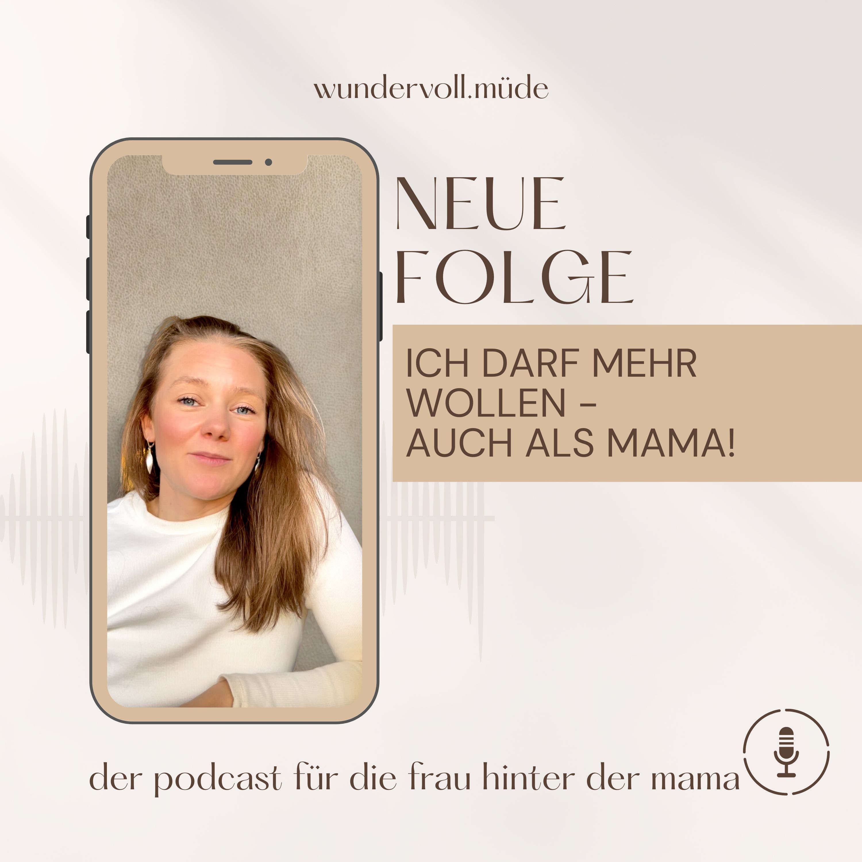 Ich darf mehr wollen - auch als Mama!
