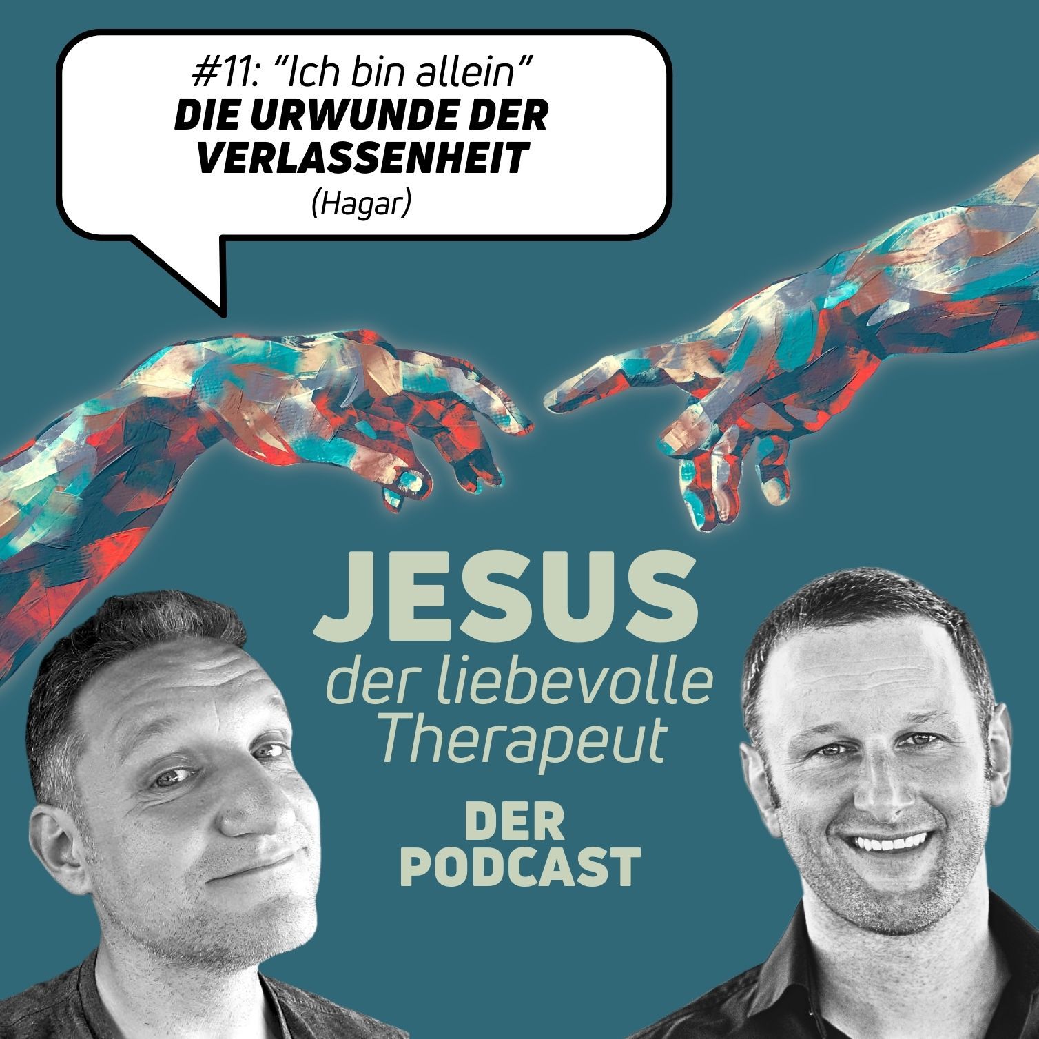#11 Die Urwunde der Verlassenheit