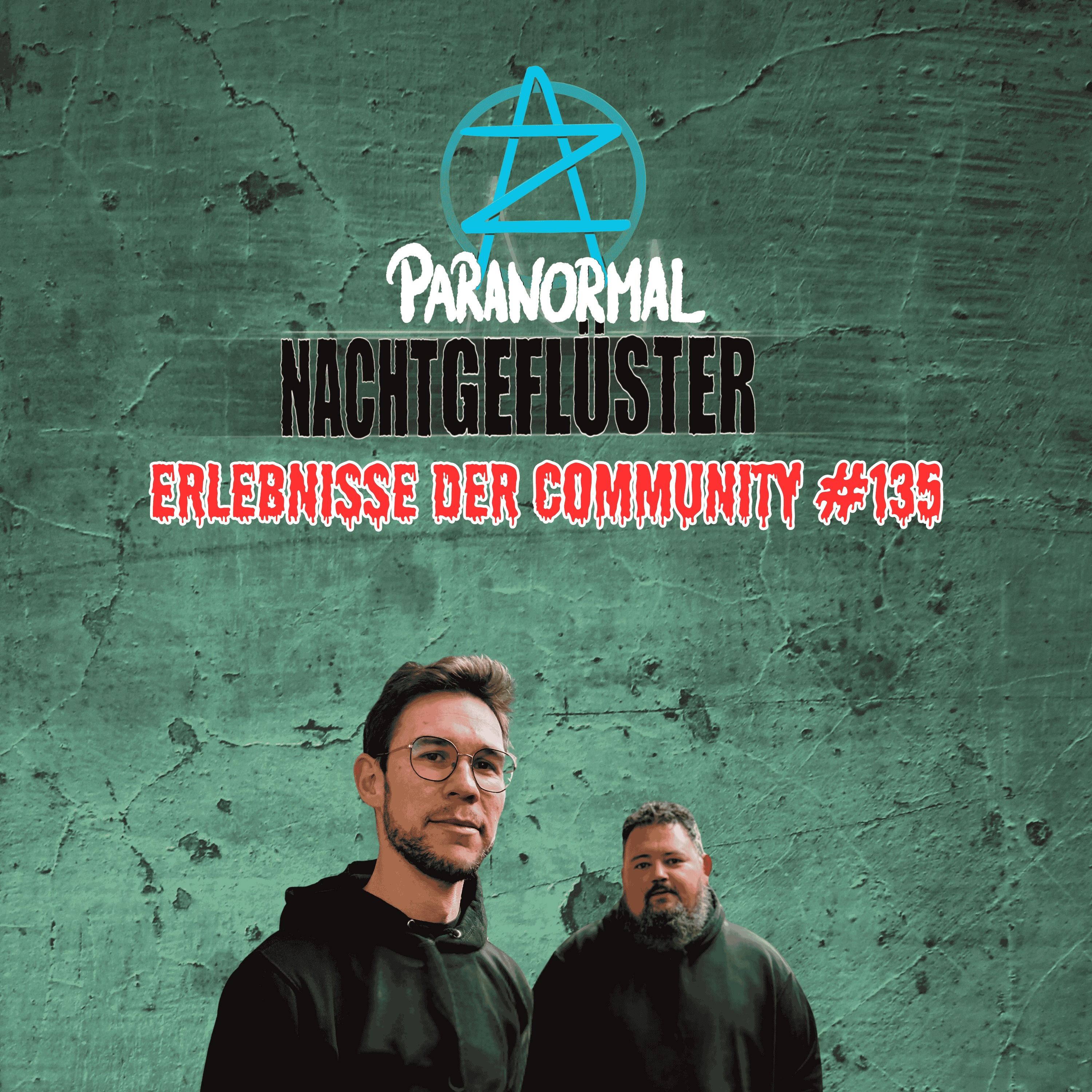 Nachtgeflüster #135 - Erlebnisse der Community