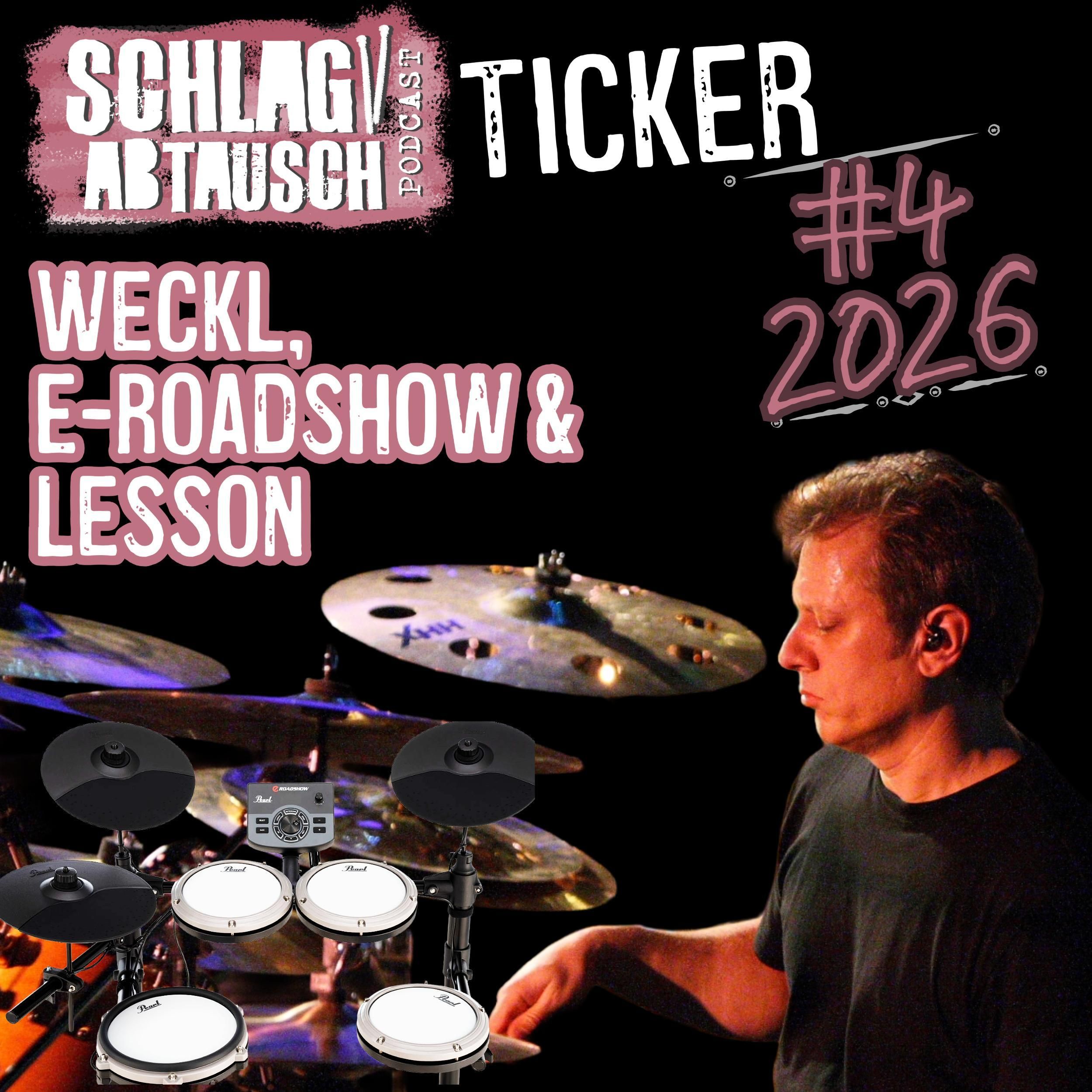 Schlagabtausch Ticker #4 2026 - Dave Weckl Masterclass, Pearl E-Roadshow & Paradiddle-Lesson